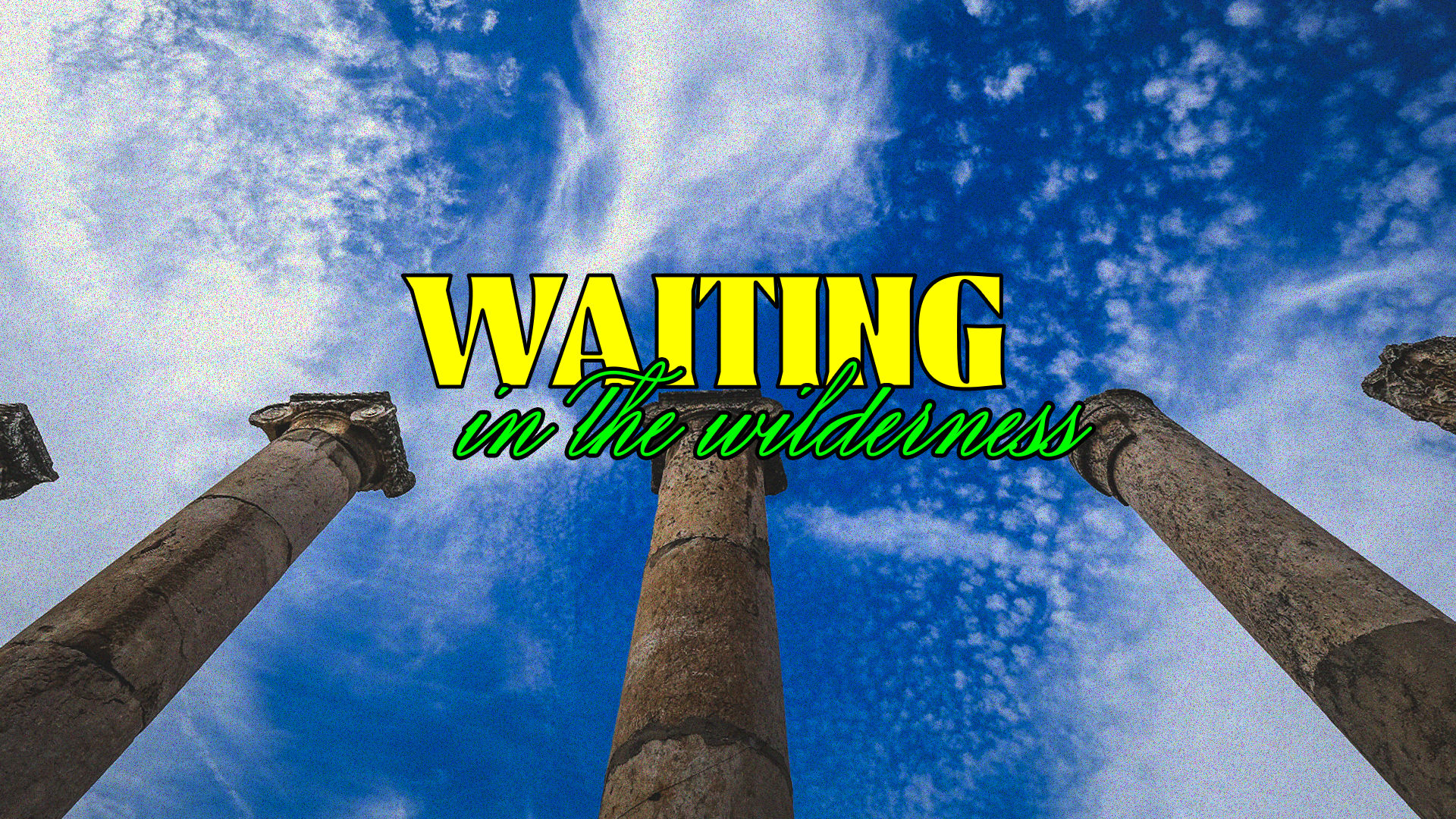 Waiting  In the Wilderness