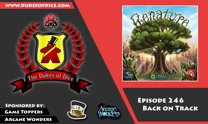 Dukes of Dice - Ep. 246 - Back on Track