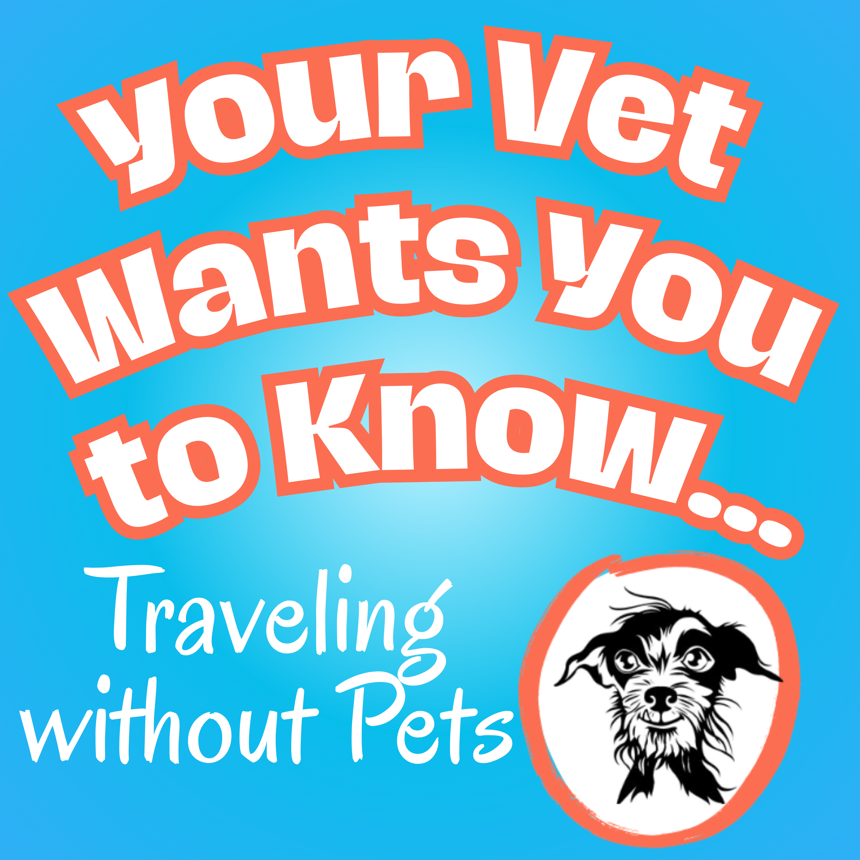 Your Vet Wants You to Know