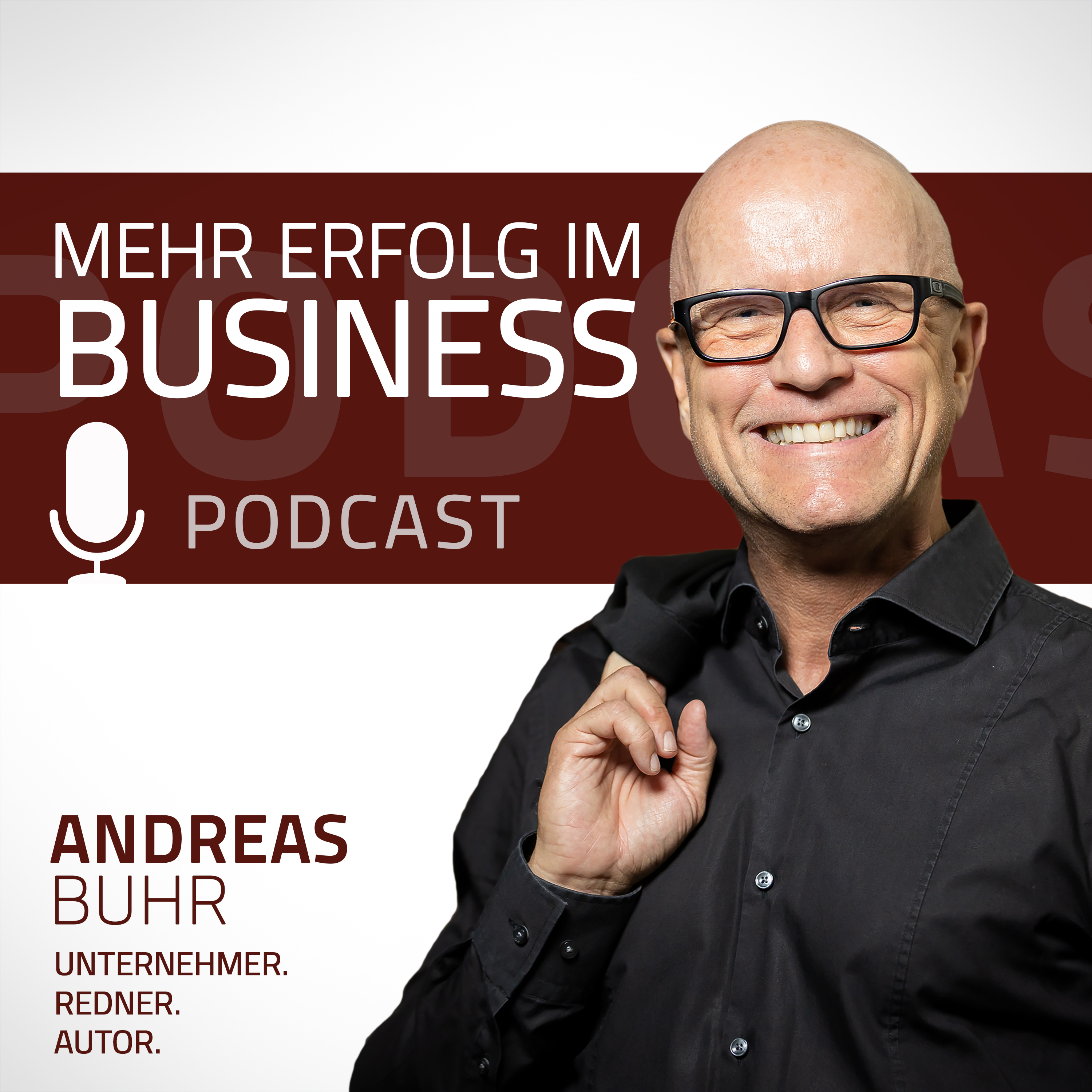 Mehr Erfolg im Business - Der Podcast mit Andreas Buhr