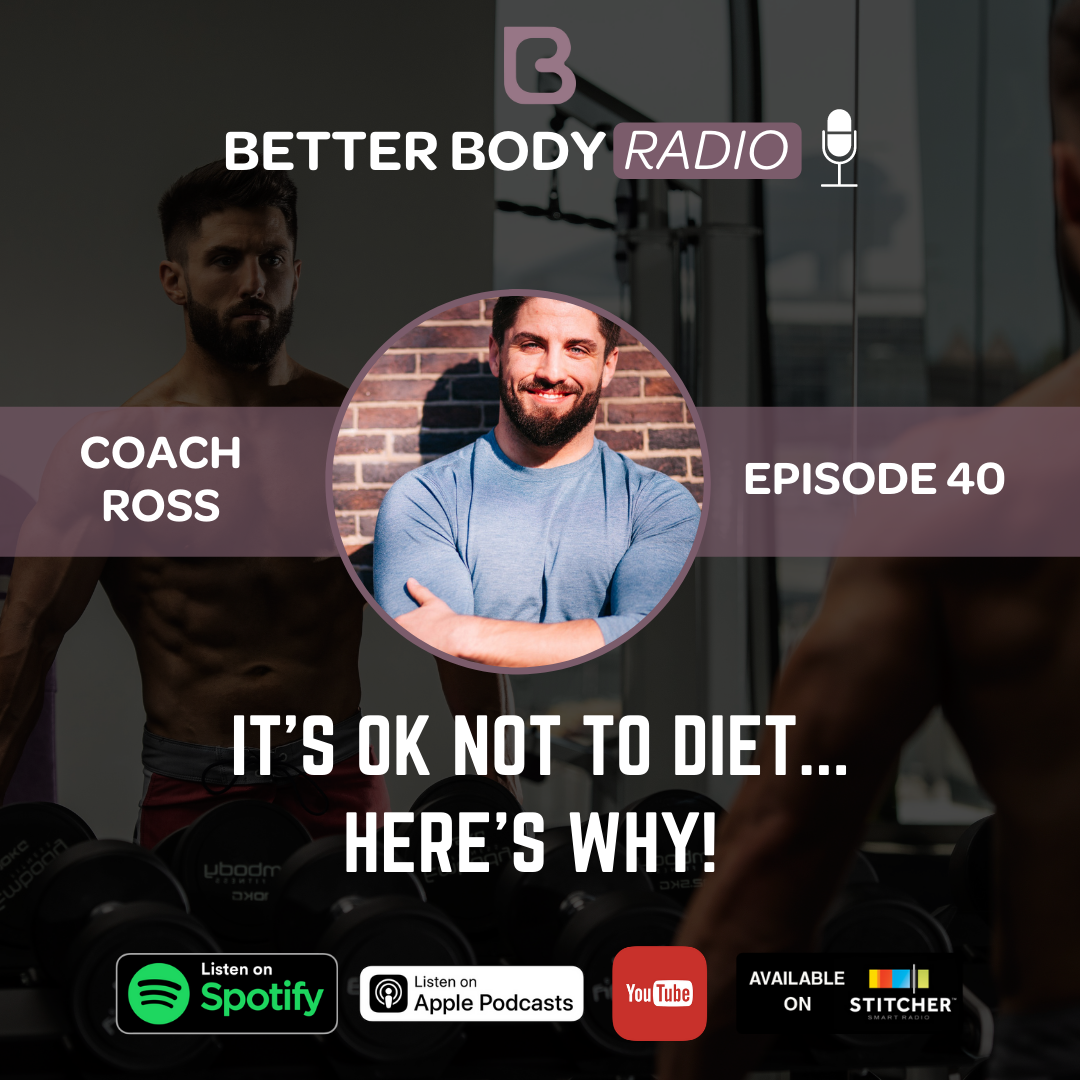 Episode #40 - It's Ok Not To Diet!