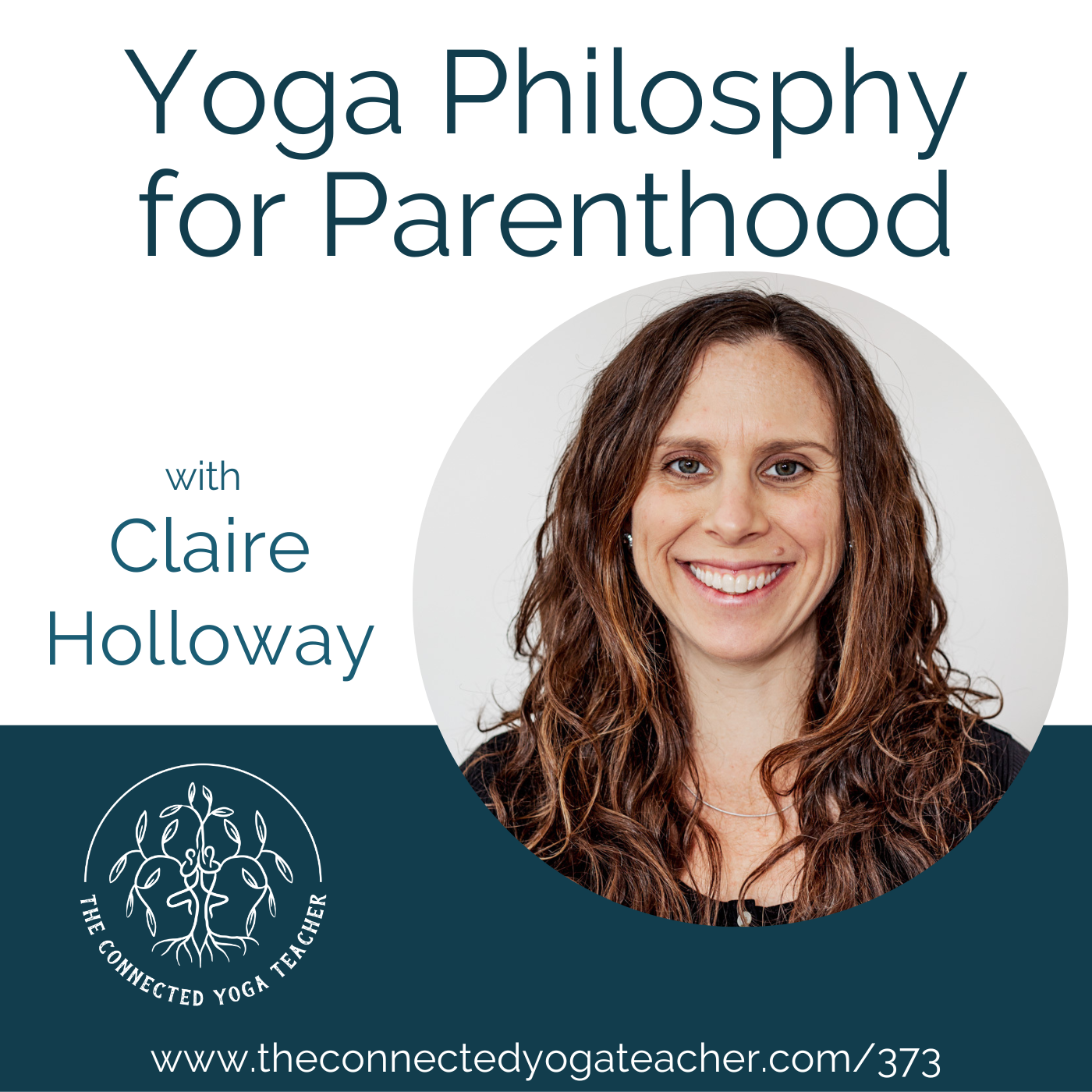 373: Yoga Philosophy for Parenthood with Claire Holloway