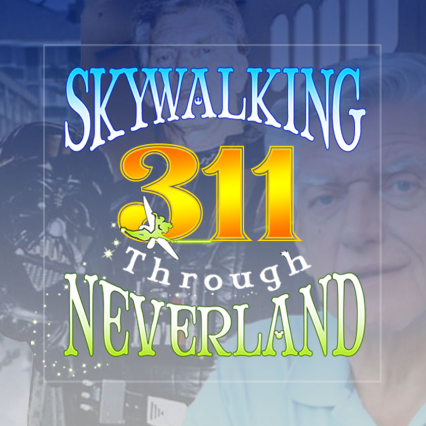 Skywalking Through Neverland: A Star Wars / Disney / Marvel Fan Podcast