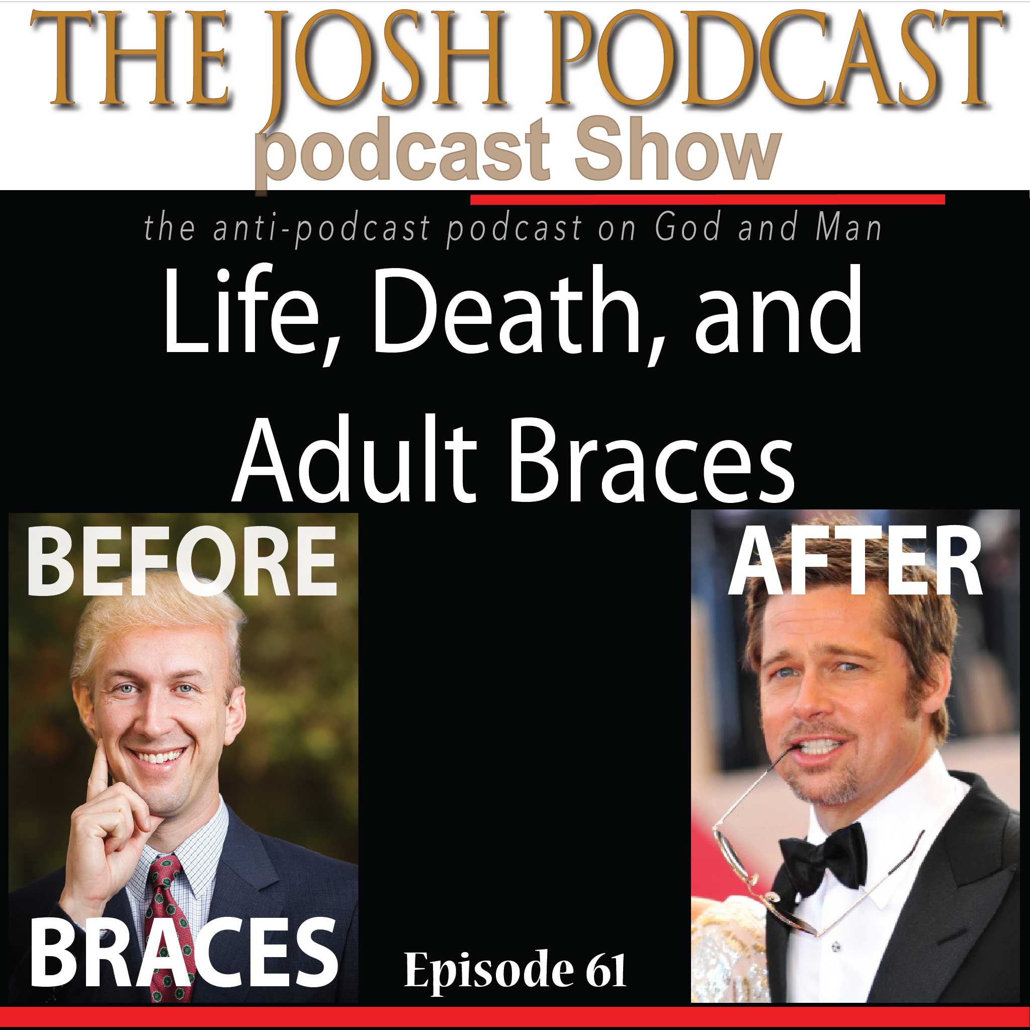 The Josh Podcast podcast Show: The Anti-Podcast podcast on God and Man