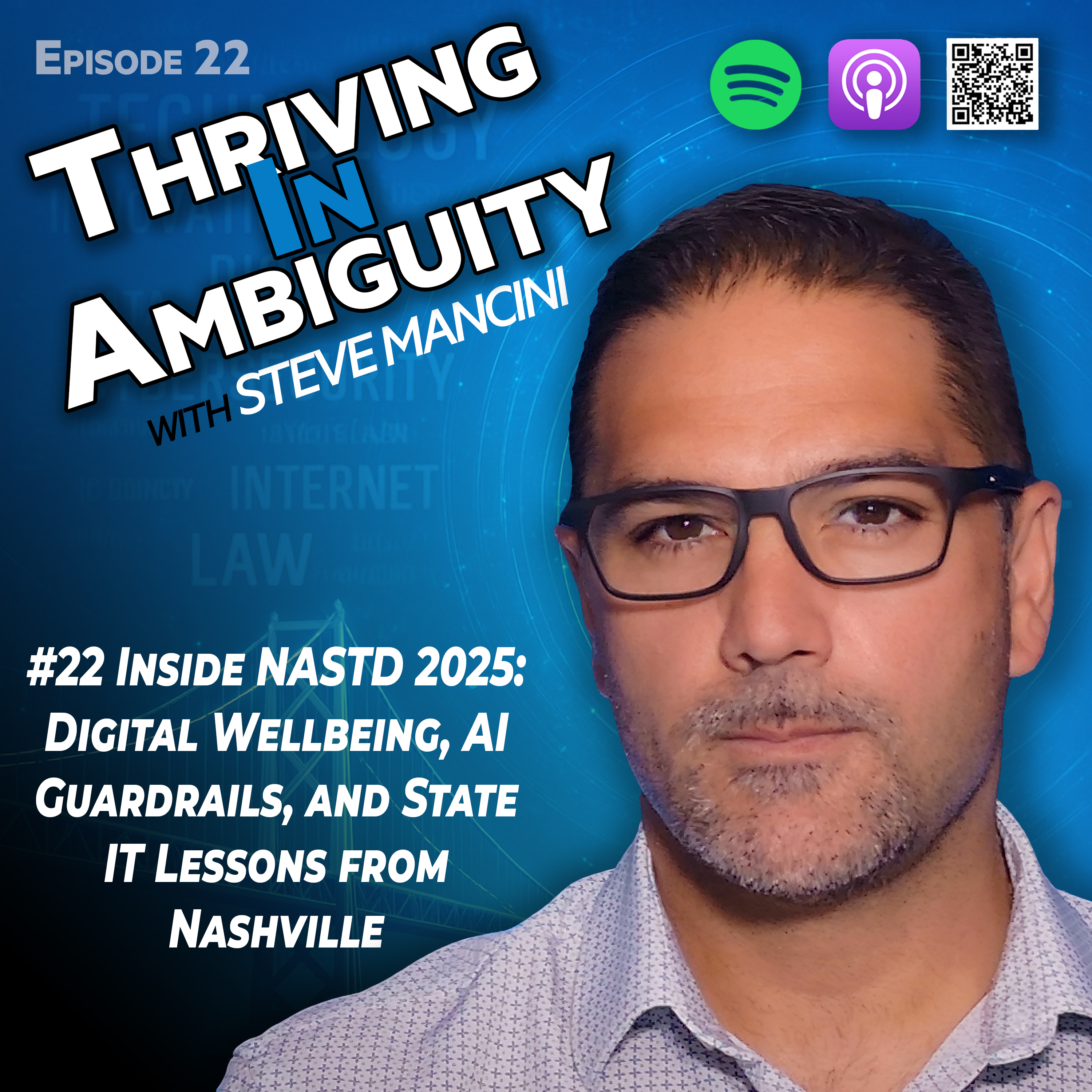 #22 Inside NASTD 2025: Digital Wellbeing, AI Guardrails, and State IT Lessons from Nashville