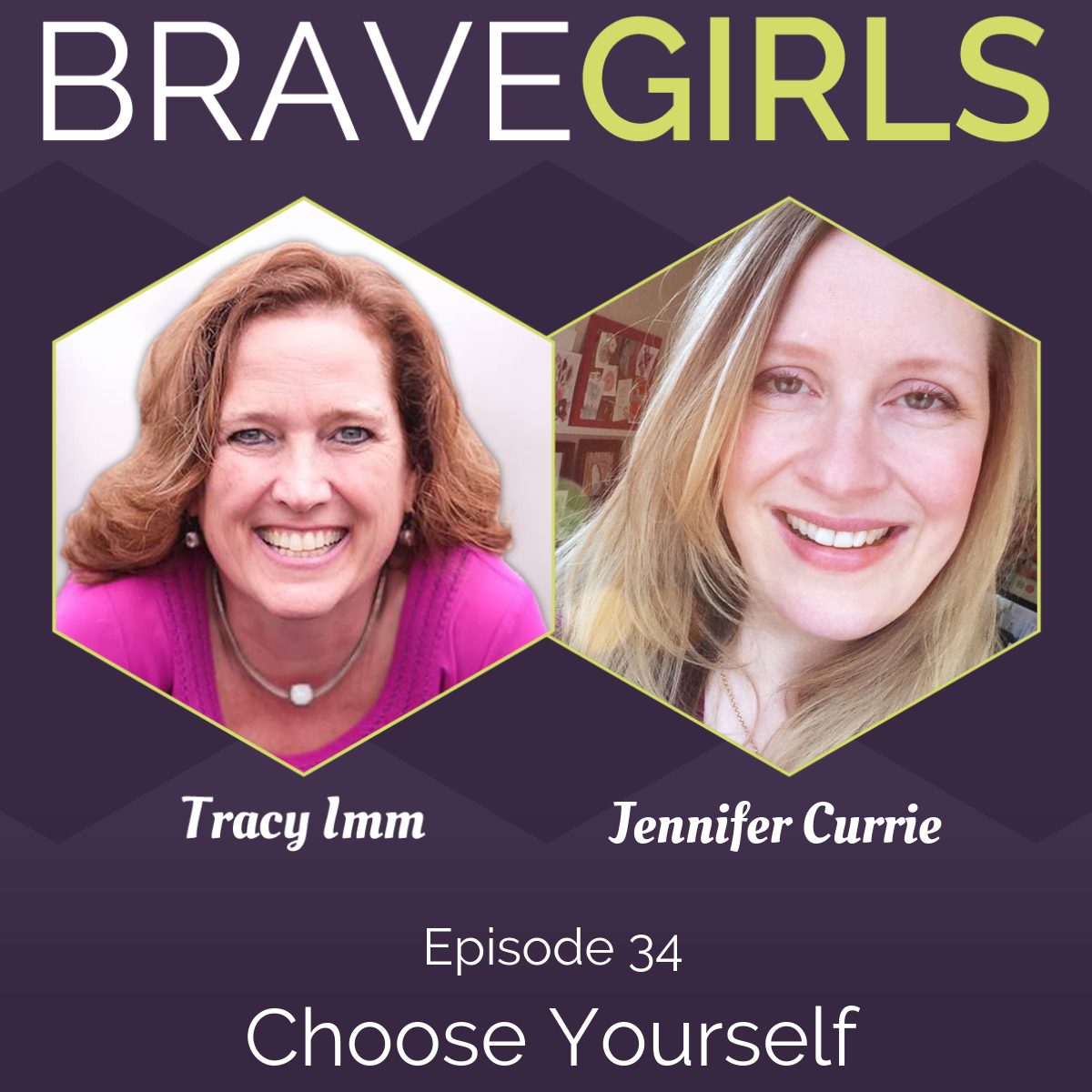 Brave Girls with Tracy Imm