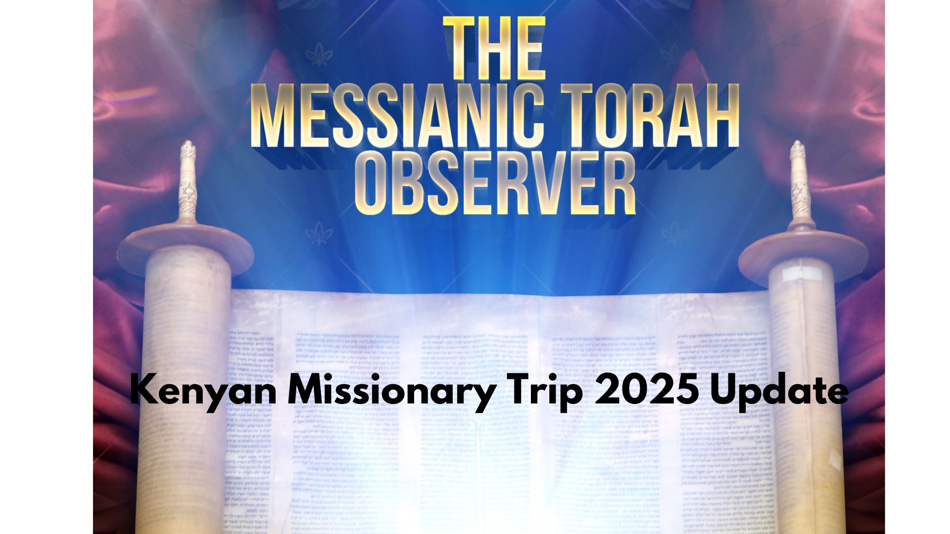 Kenyan Missionary Trip 2025 Update