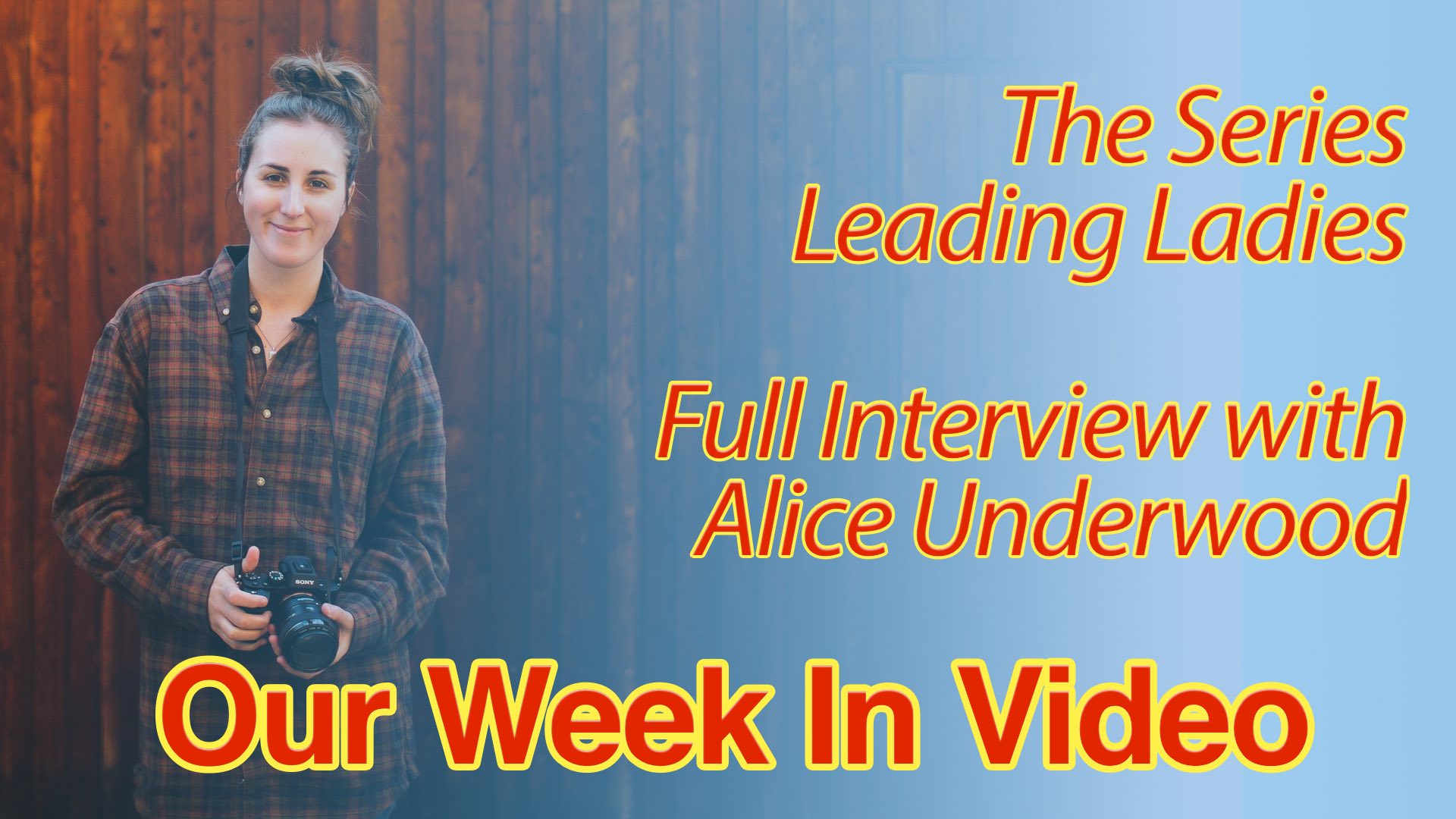 Leading Ladies - Alice Underwood - Full Interview