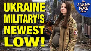 Ukraine Sending PREGNANT WOMEN To The Front Lines!