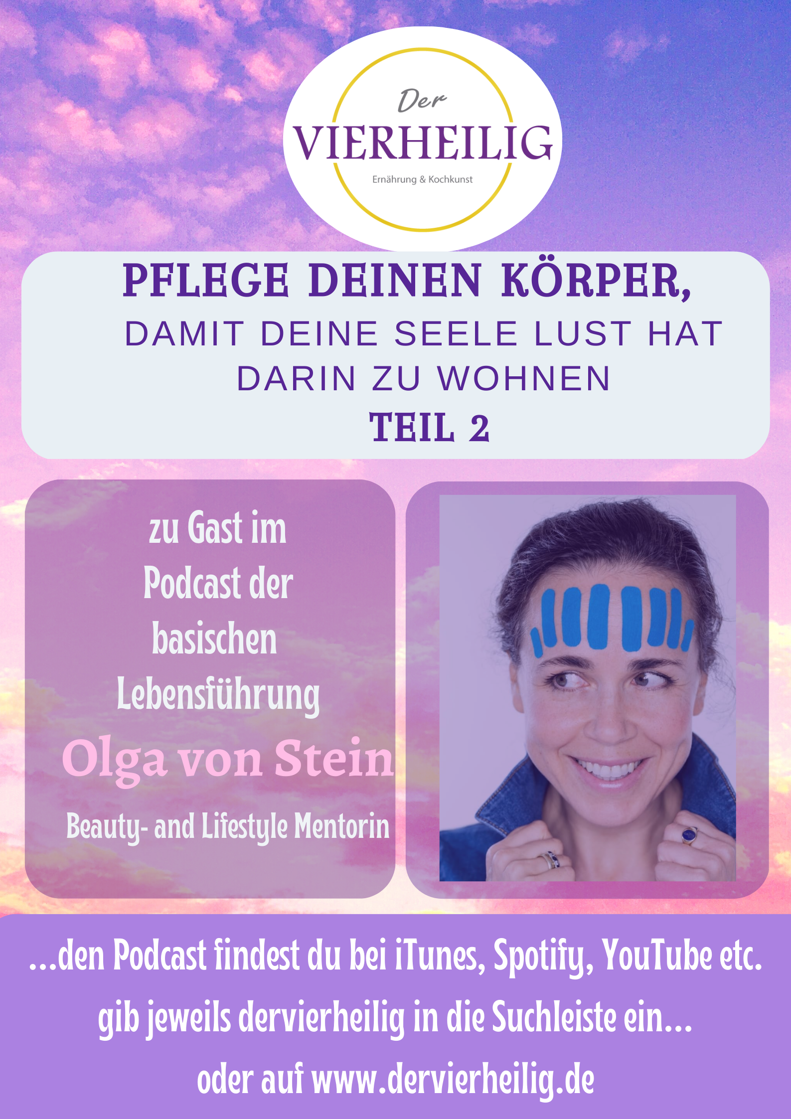 236 - Pflege deinen Körper, damit dein Seele Lust hat darin zu wohnen - Interview mit Olga von Stein Teil 2