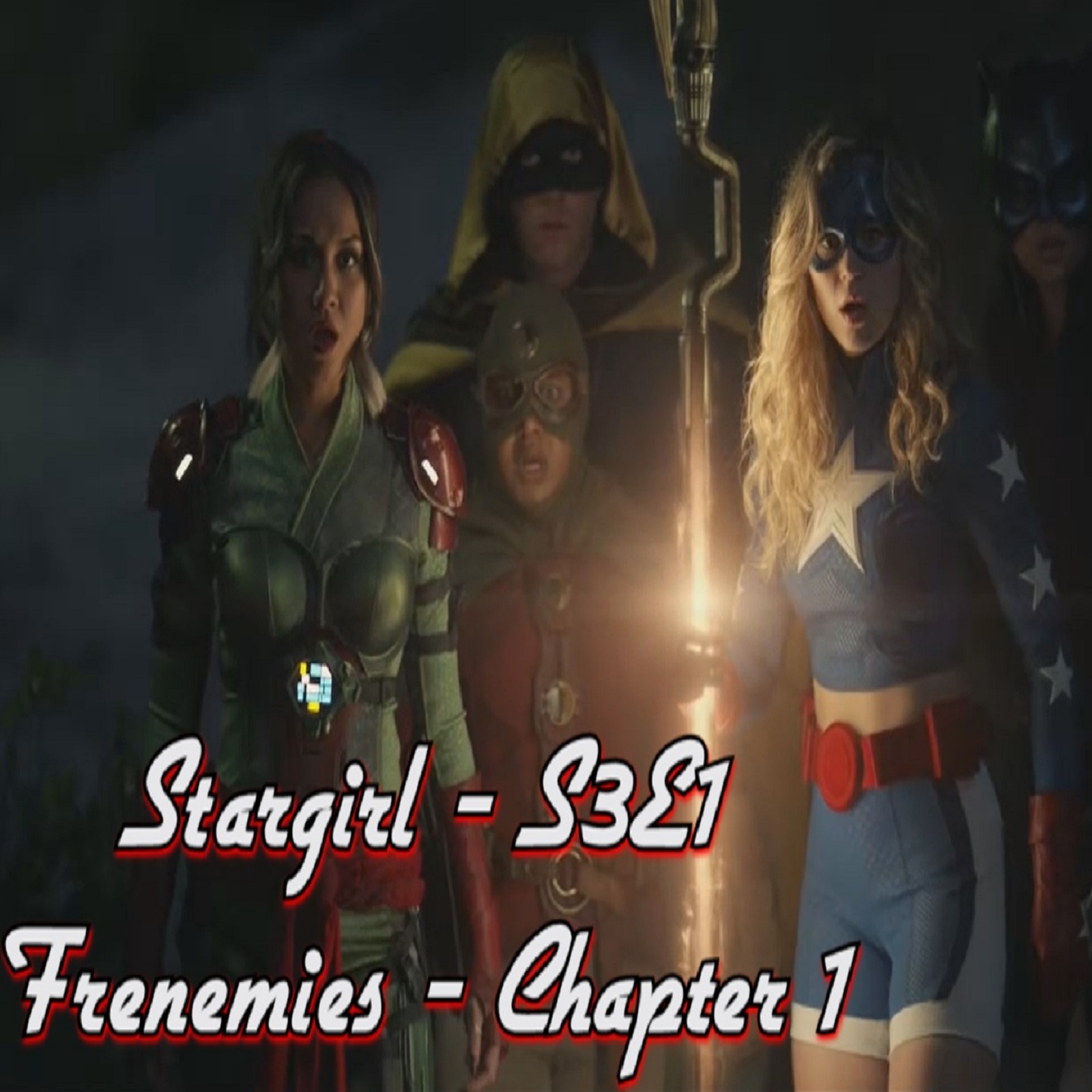 TL215 - Stargirl - Frenemies Ch 1 - The Murder