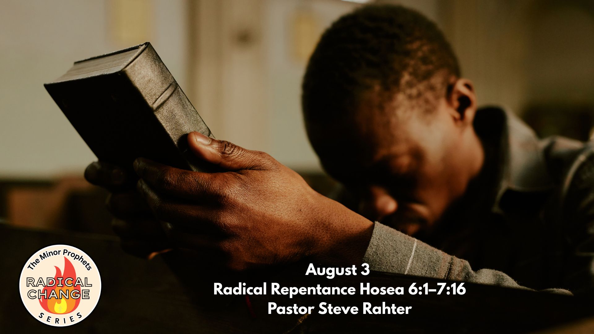 8/3/25 Radical Repentance Hosea 6:1–7:16  Pastor Steve & Laurie Rahter