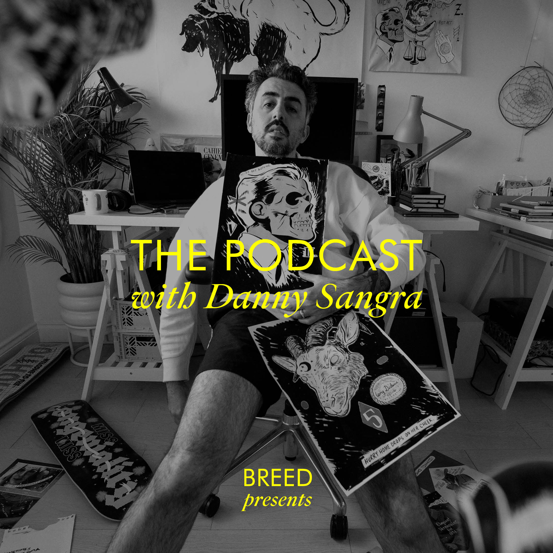 Breed presents . . . The Podcast with Danny Sangra
