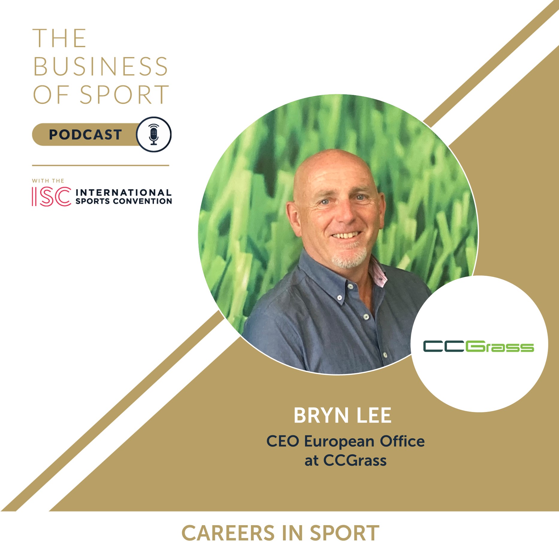 Careers In Sport Podcast - Bryn Lee - CEO European Office - CCGrass
