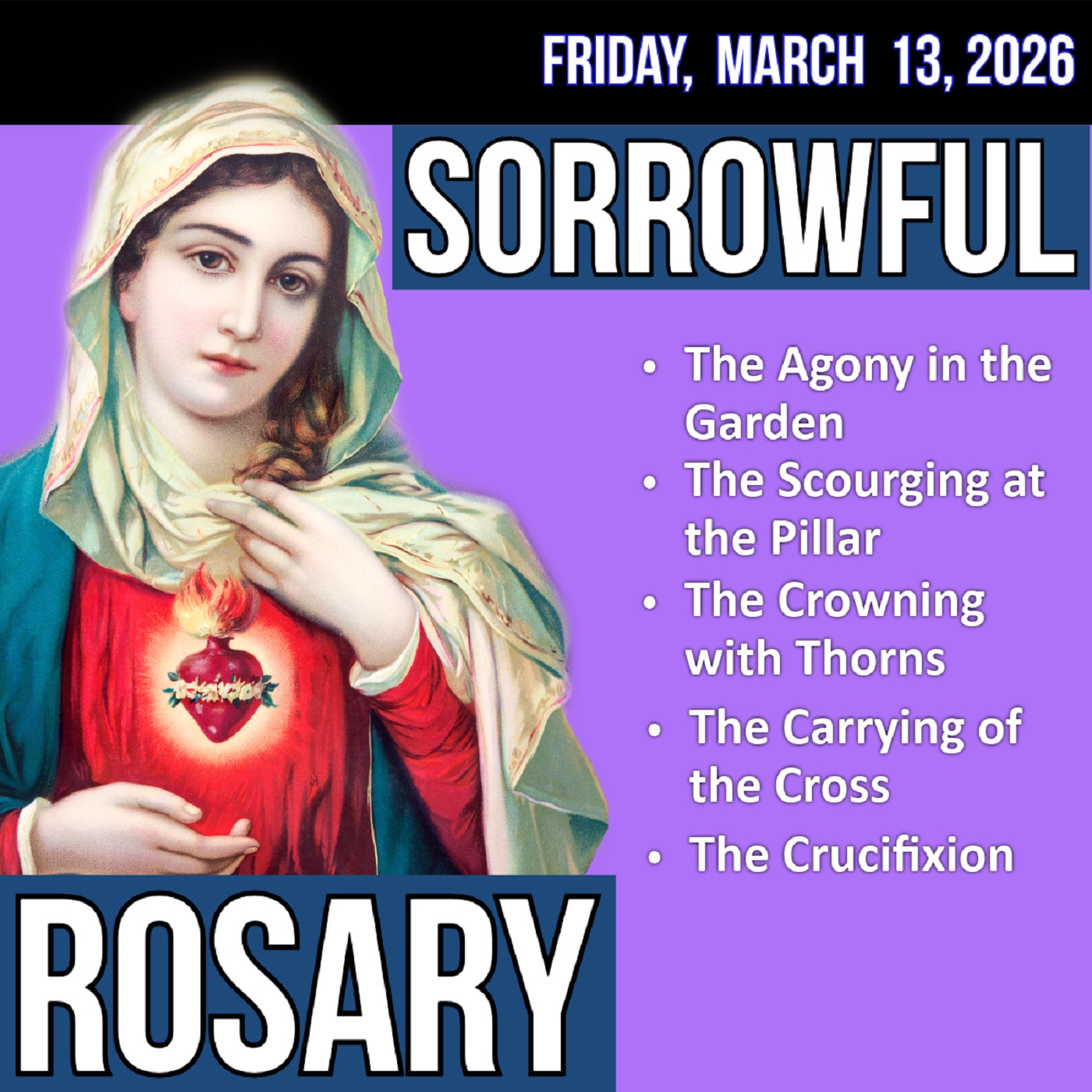 LISTEN - RELAXED PACE ROSARY - Sorrowful Mysteries of the Rosary for FRIDAY, March 13, 2026