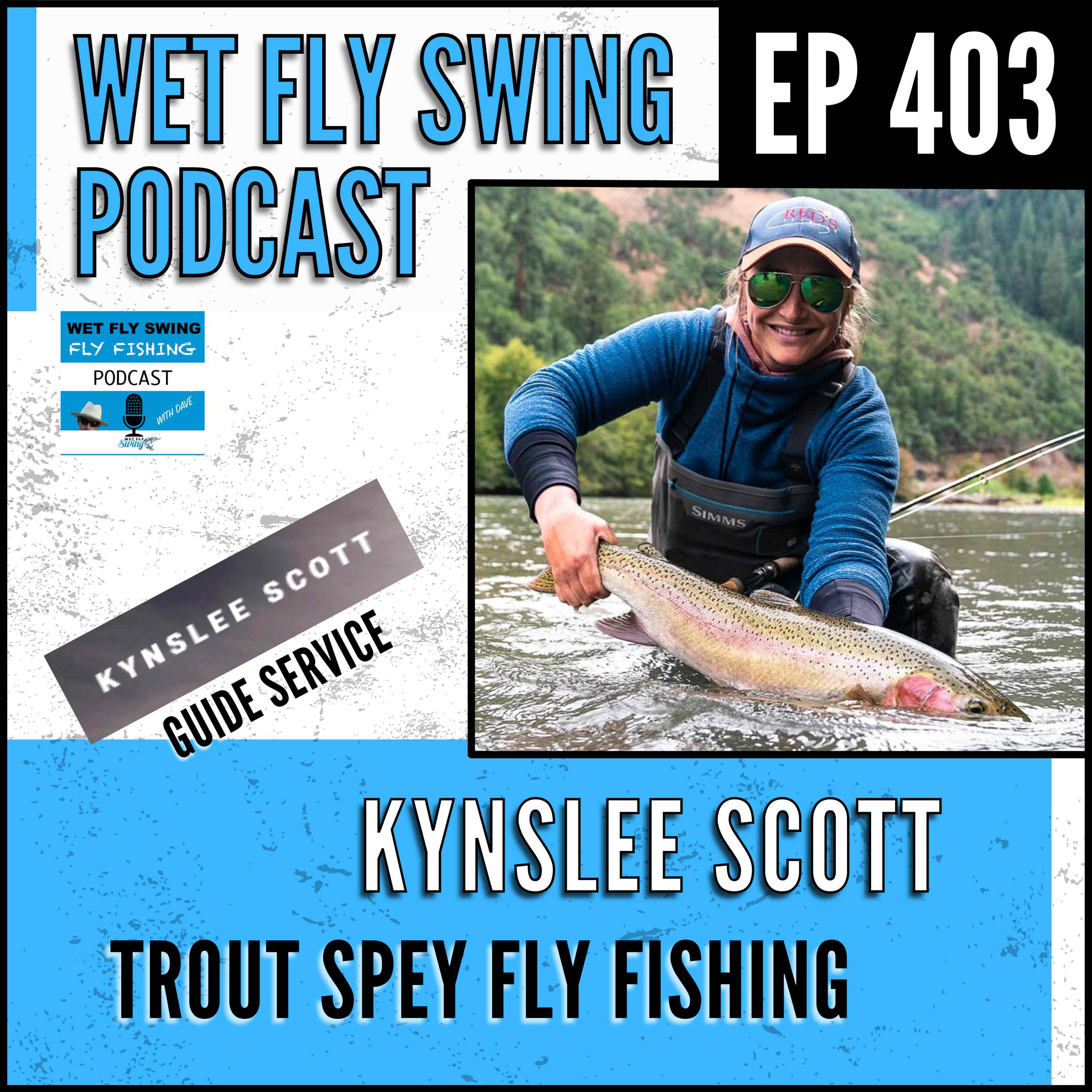 Wet Fly Swing Fly Fishing Podcast