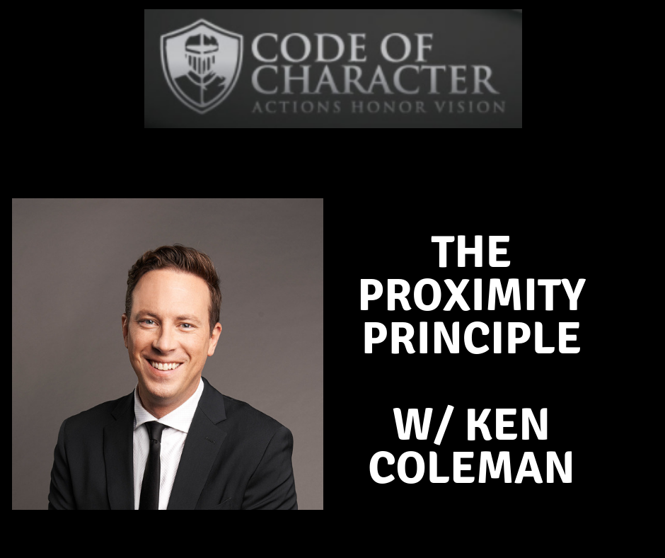 080: The Proximity Principle | Ken Coleman