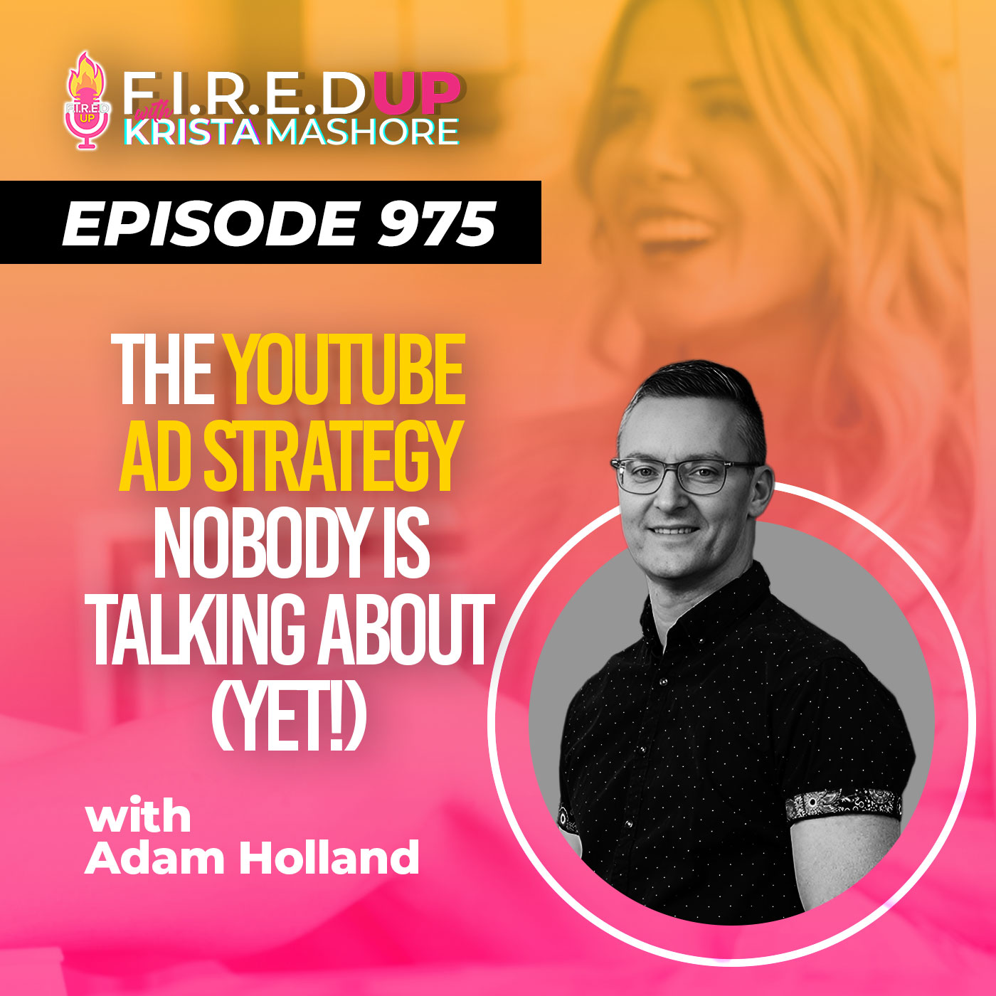 The YouTube Ad Strategy Nobody Is Talking About (Yet!) Ep. (975)