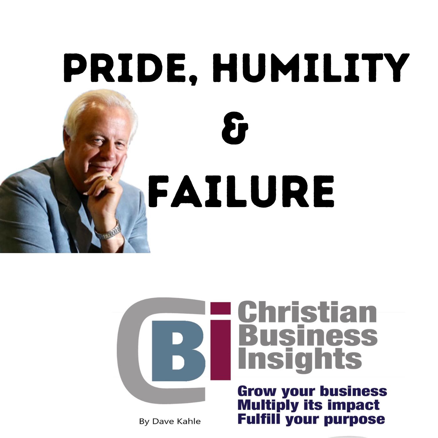 Pride, Humility and Failure