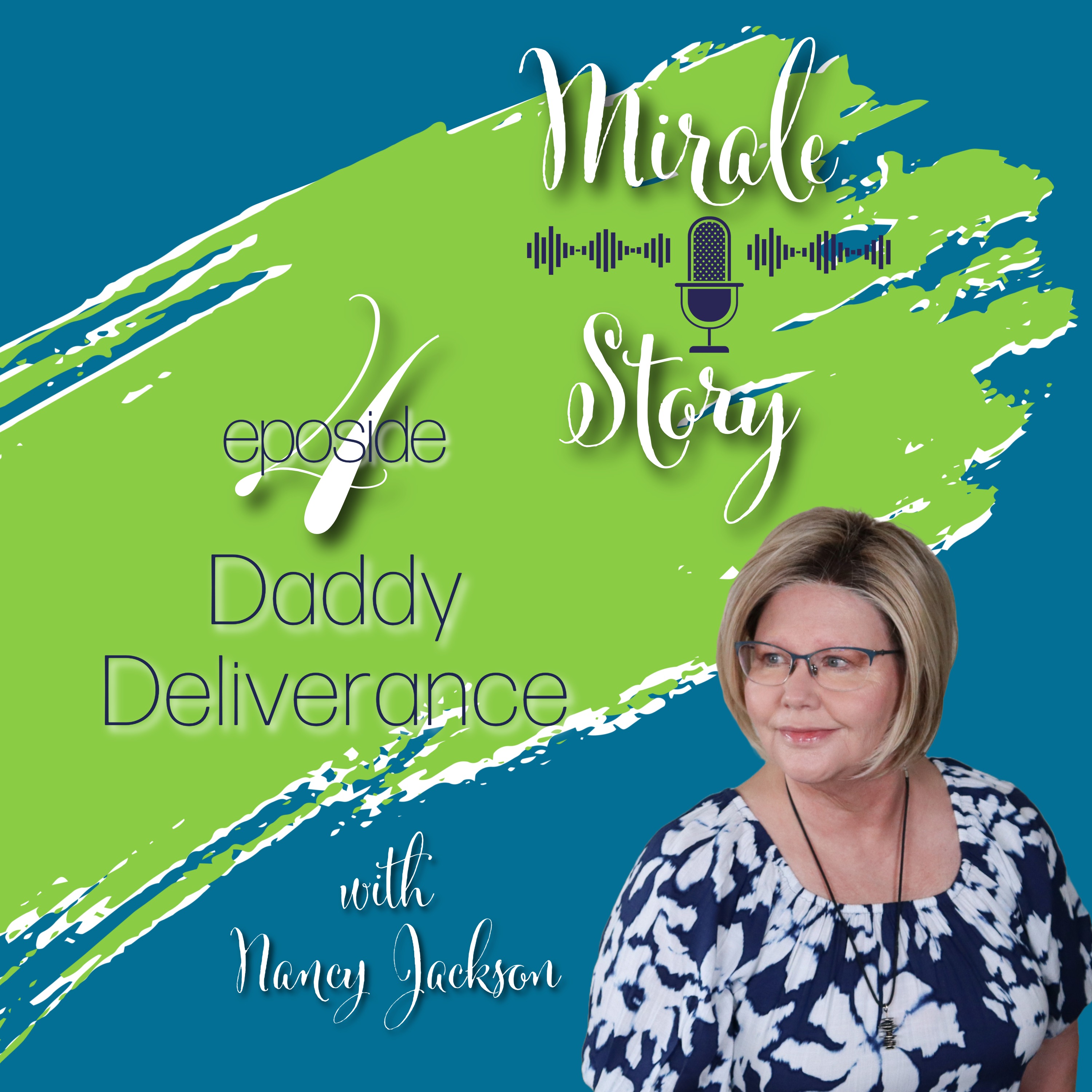 Daddy Deliverance | Miracle Story - Episode 4 Daddy Deliverance | Miracle Story - Episode 4