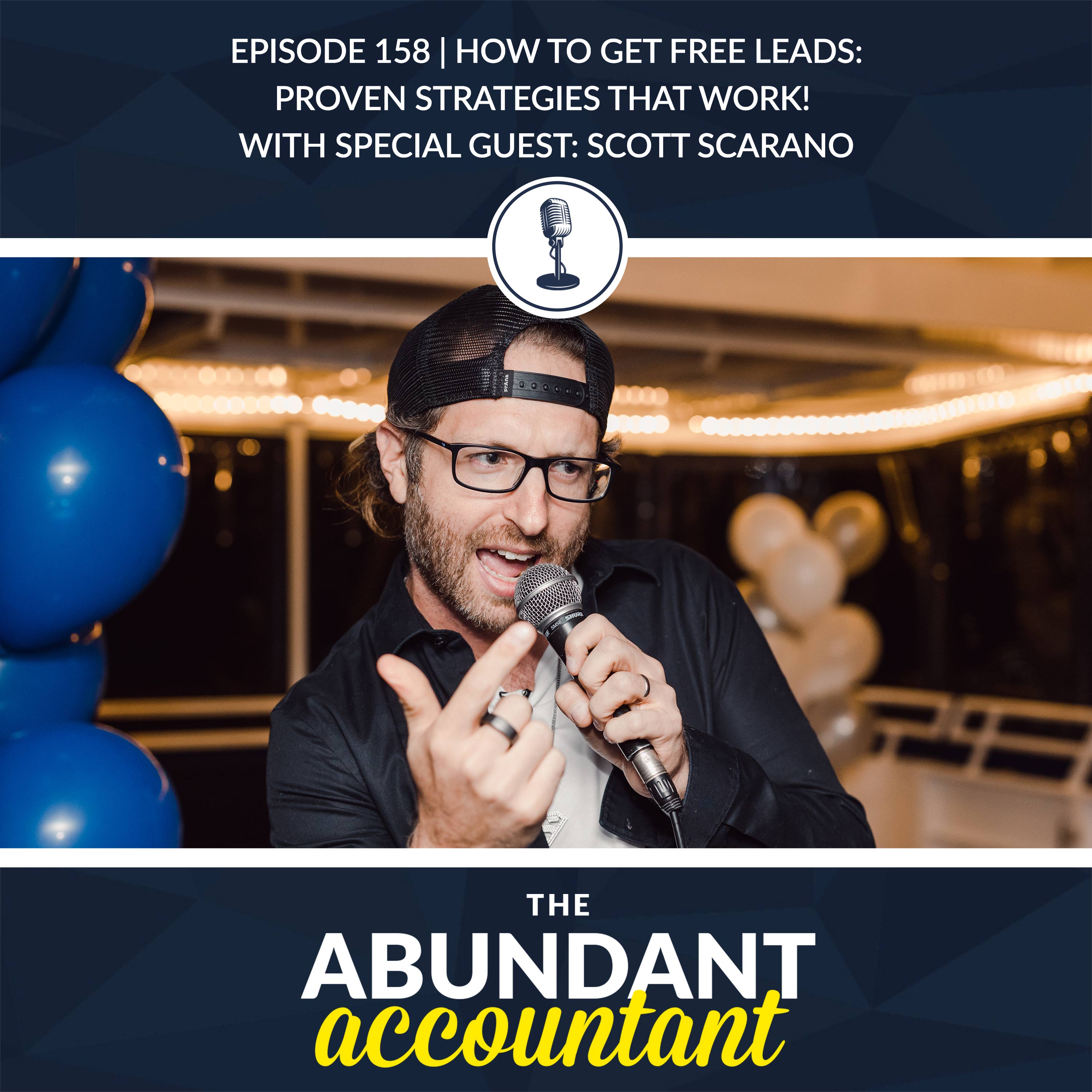 The Abundant Accountant: Leads, Sales & Business Growth for Accounting, Tax and Bookkeeping Professionals