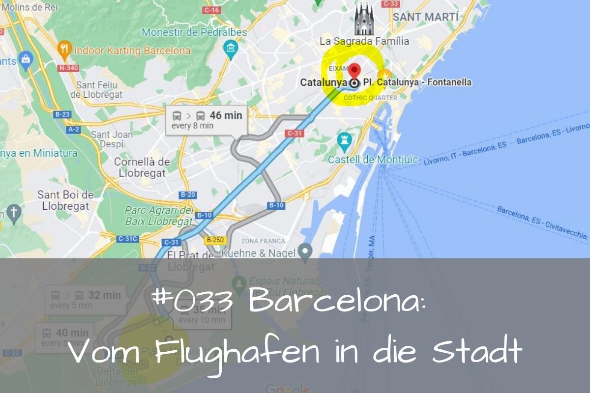 #033 Barcelona: Vom Flughafen in die Stadt