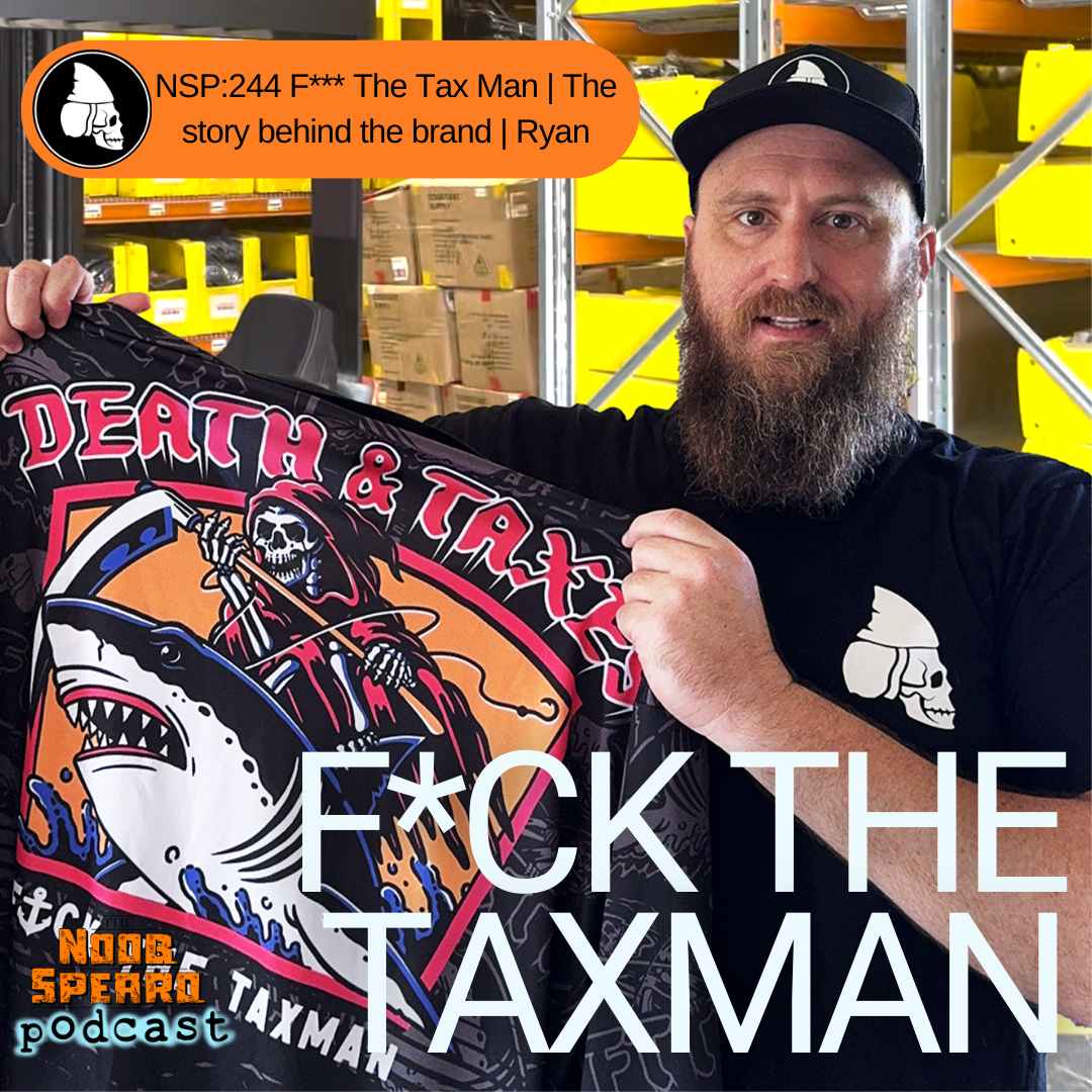 NSP:244 F*** The Tax Man | The Story Behind The Brand | Ryan