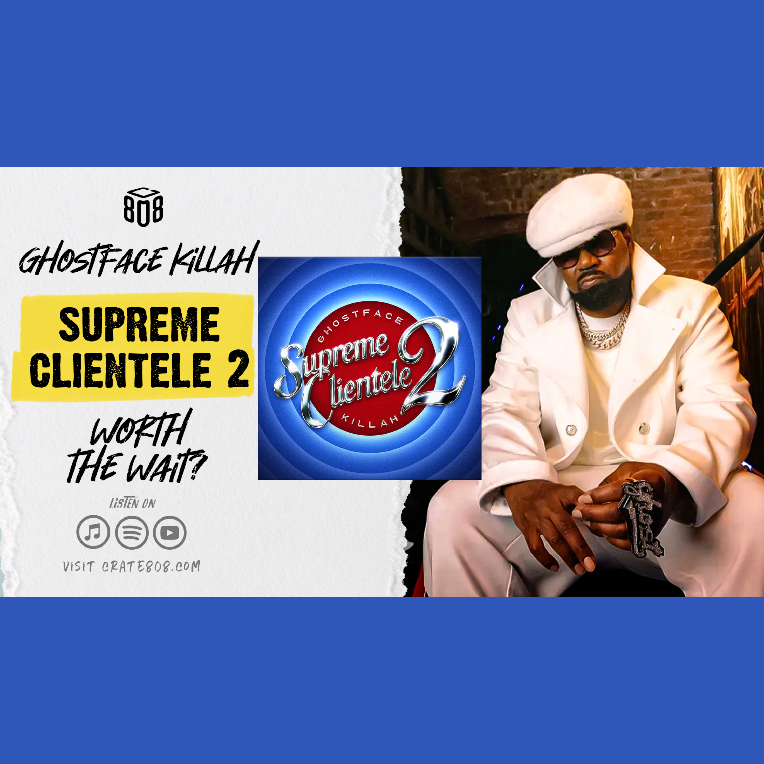 Supreme Clientele 2: Worth the Wait? | Ep. 190