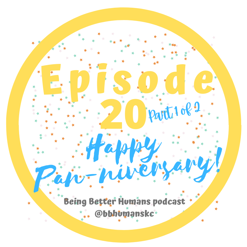 Being Better Humans Podcast