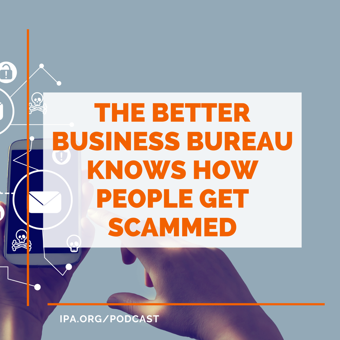 The Better Business Bureau Knows How People Get Scammed
