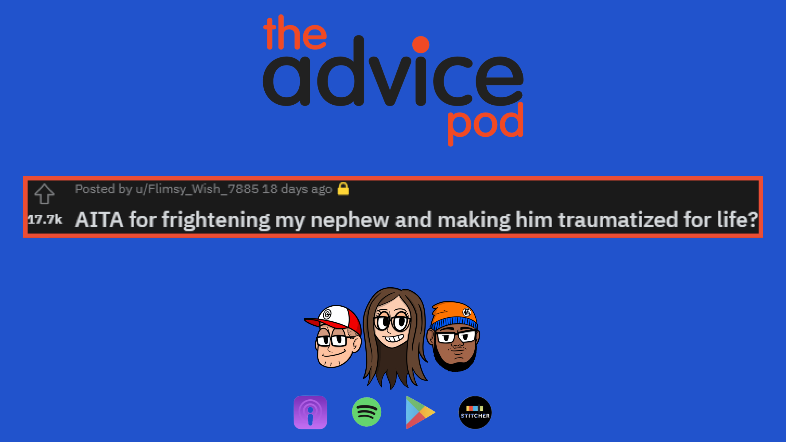 AITA for frightening my nephew and making him traumatized for life? - The Advice Pod