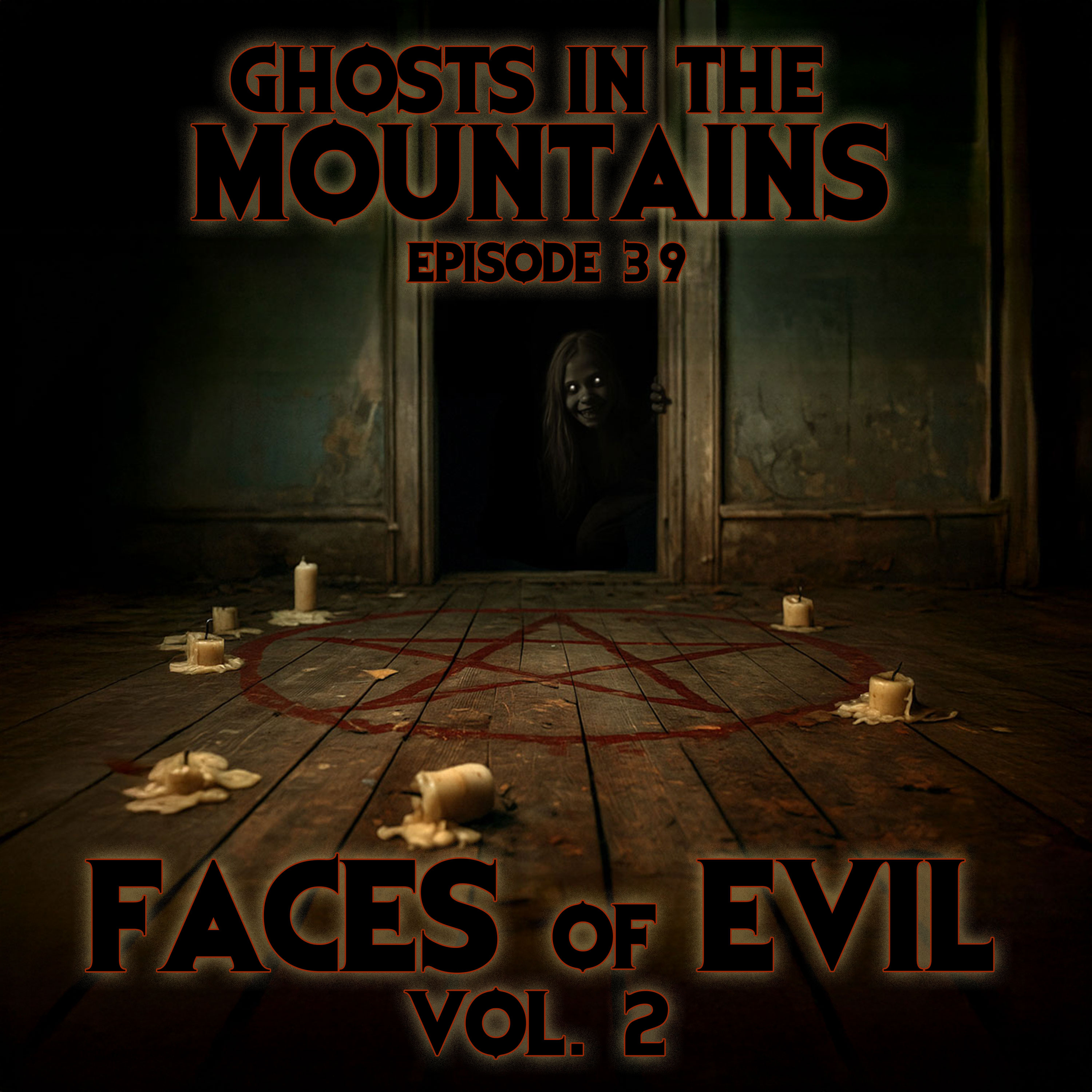 GITM - Ep #39 - Faces Of Evil Vol. 2
