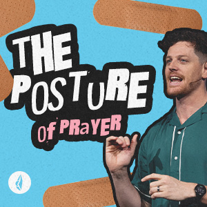 T's & P's | The Posture of Prayer | Jonathan Moynihan