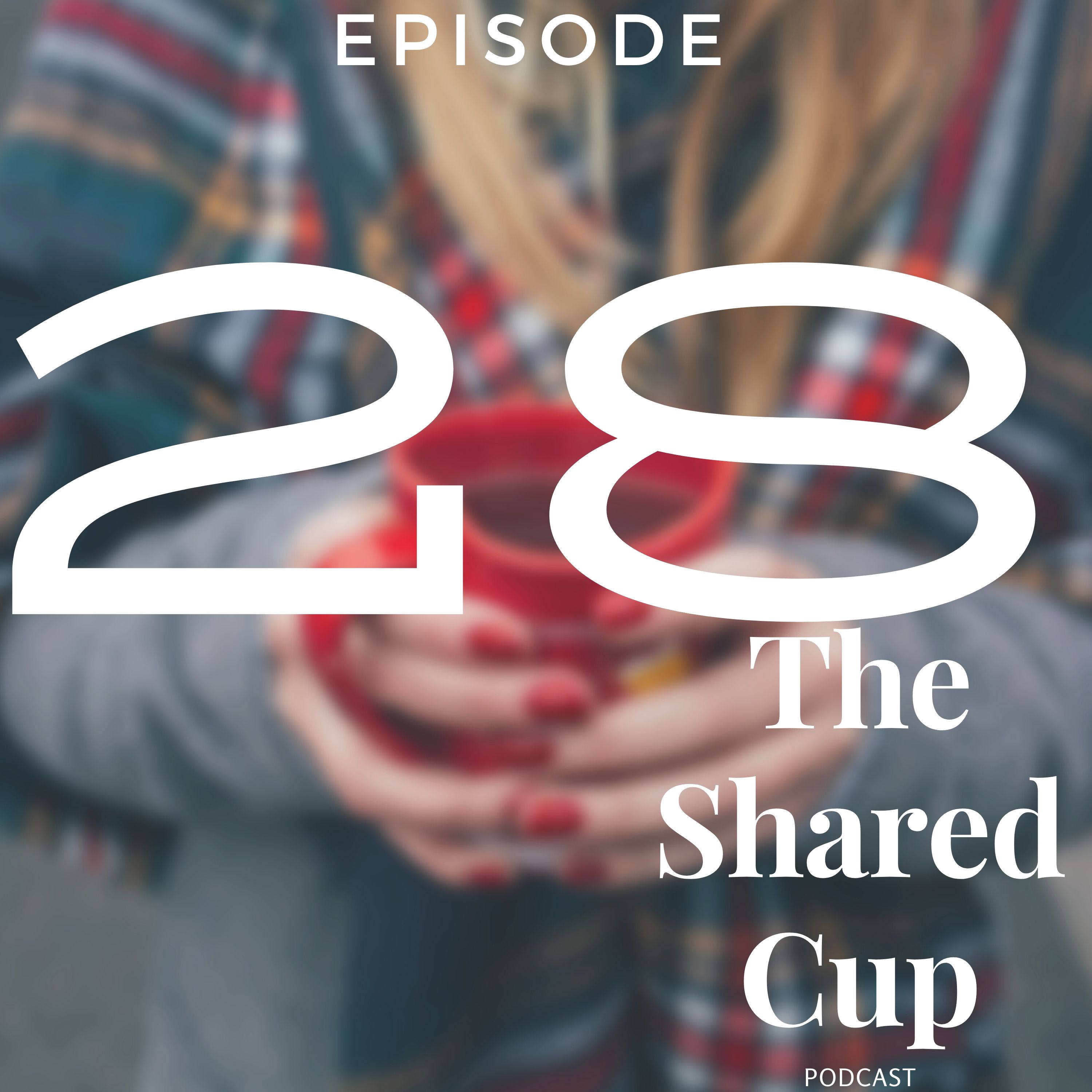 The Shared Cup Podcast