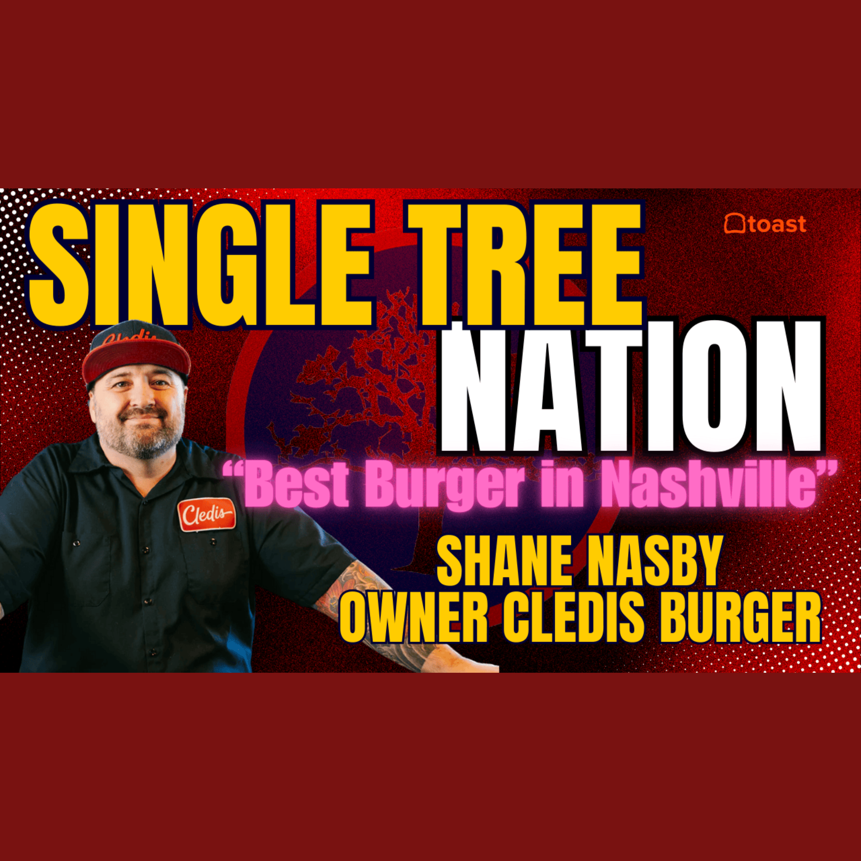 🎙 Single Tree Nation x Shane Nasby of Cledis Burger 🍔