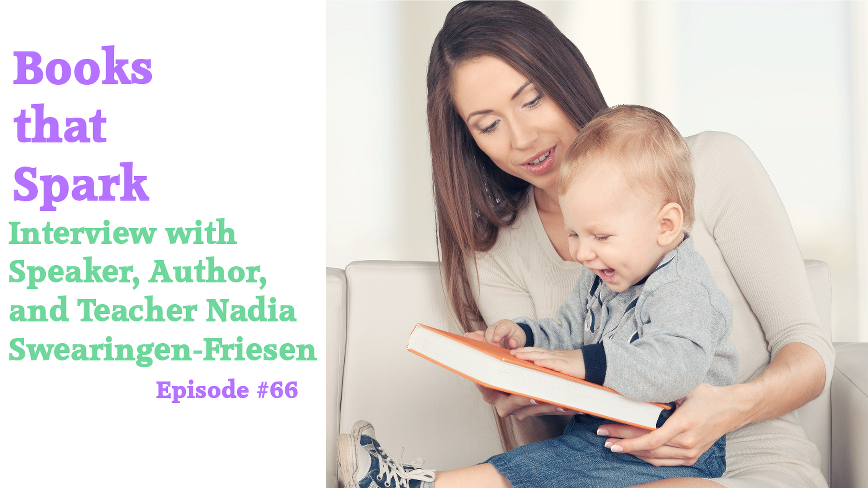 Episode 66-Interview with Speaker, Author, and Teacher Nadia Swearingen-Friesen