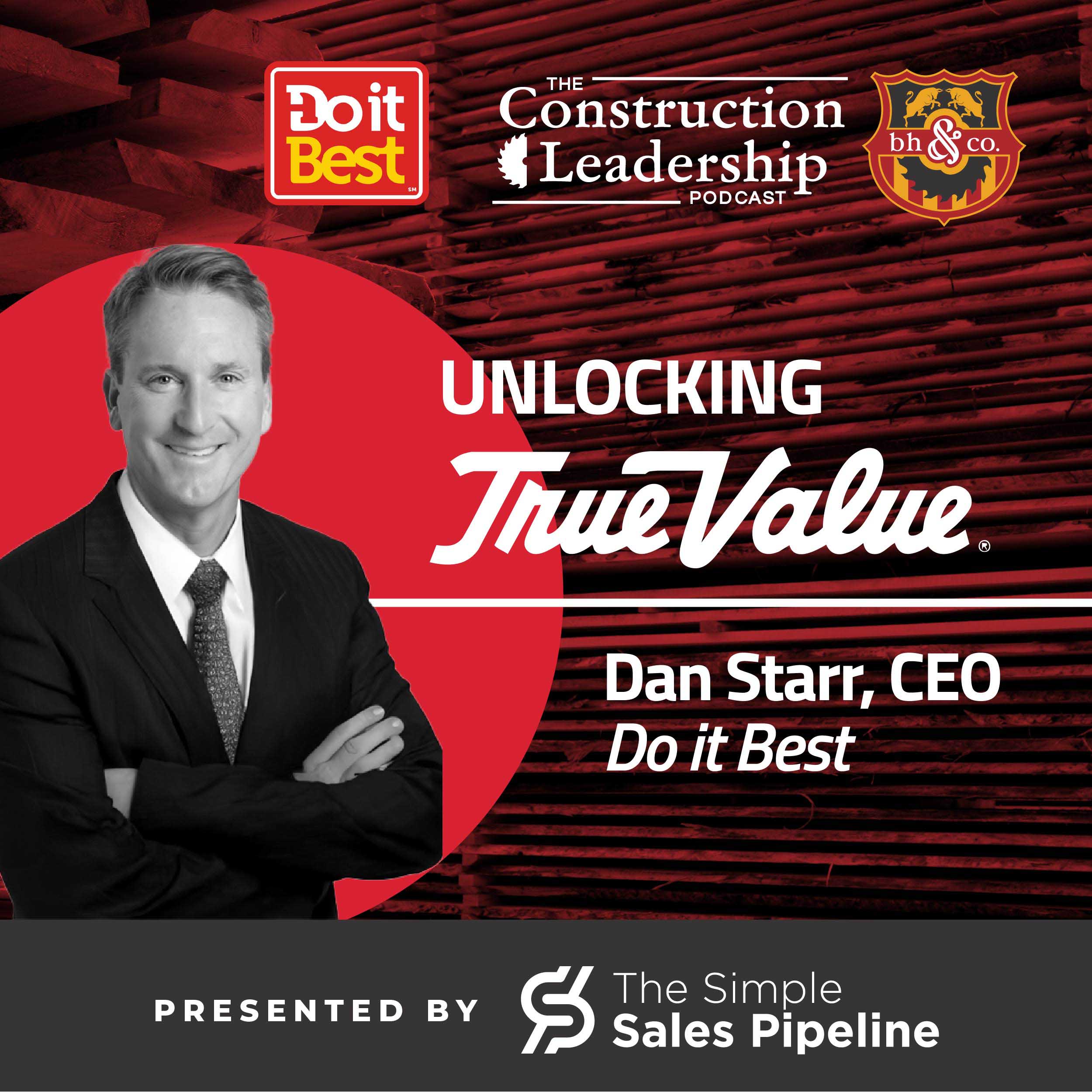 439 :: Dan Starr, CEO at Do it Best on Unlocking True Value