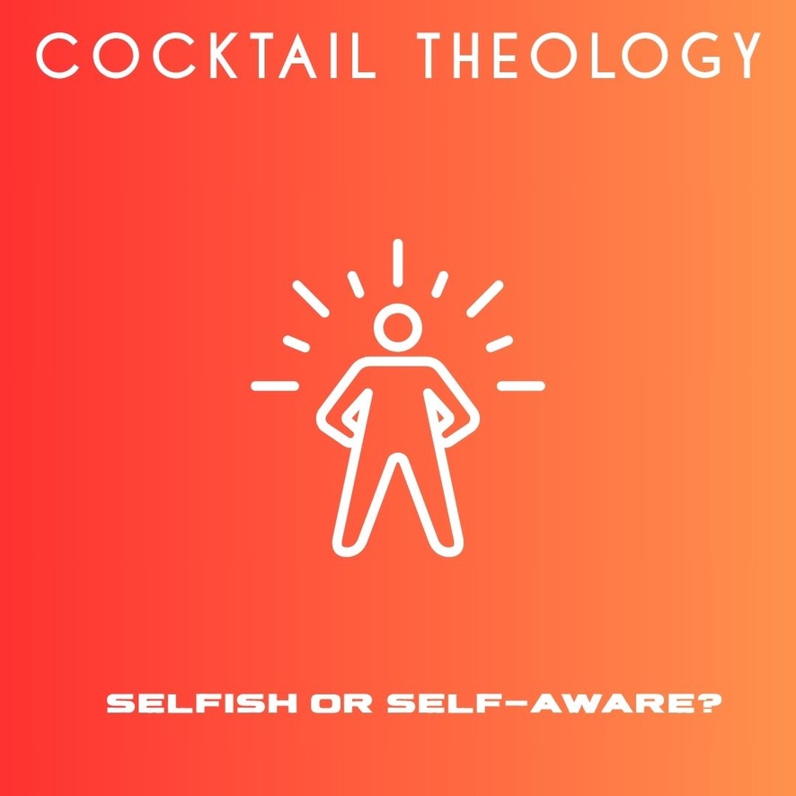 Selfish Or Self-Aware?