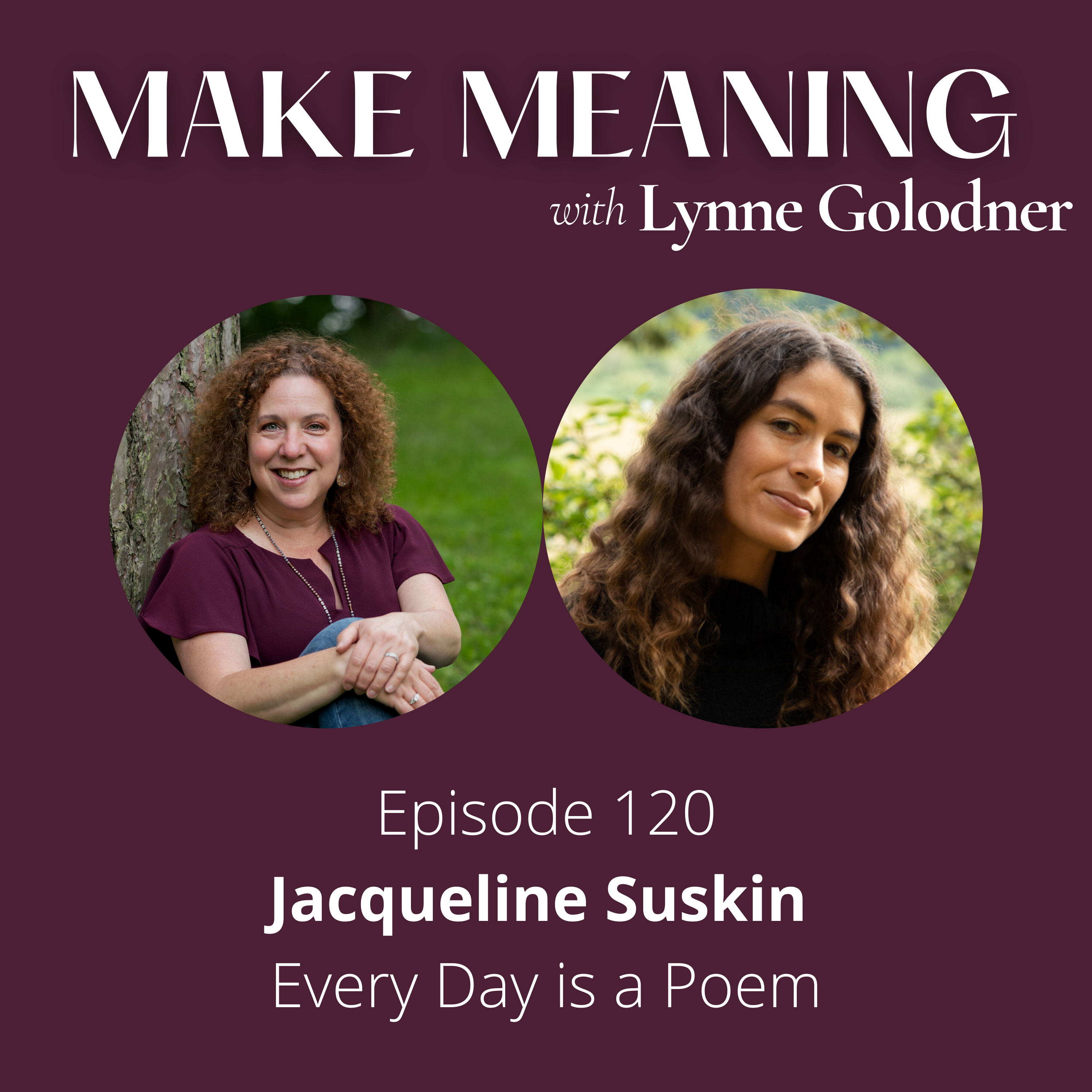 Episode #120 - Jacqueline Suskin - A Poem Every Day