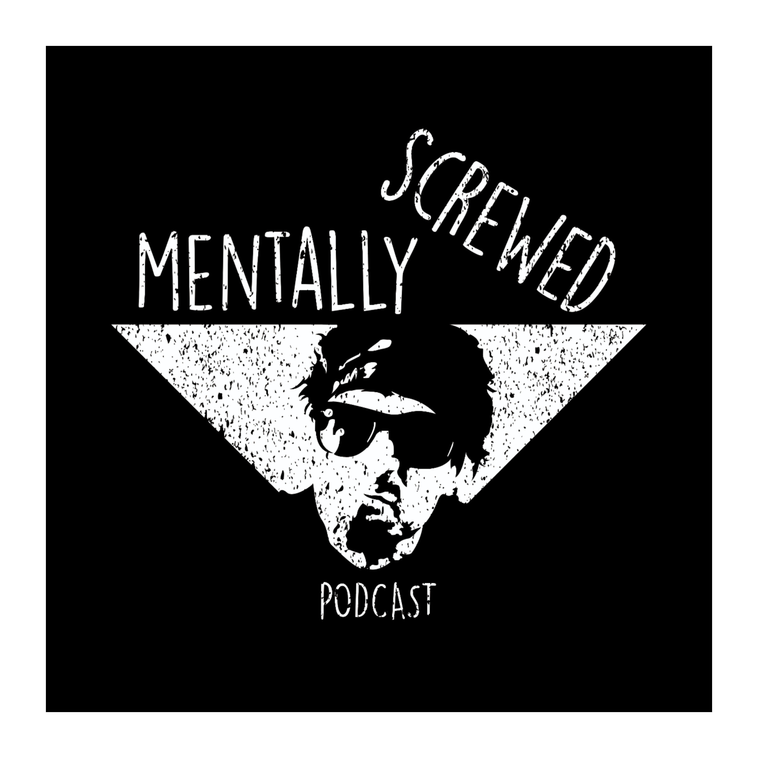 Mentally Screwed