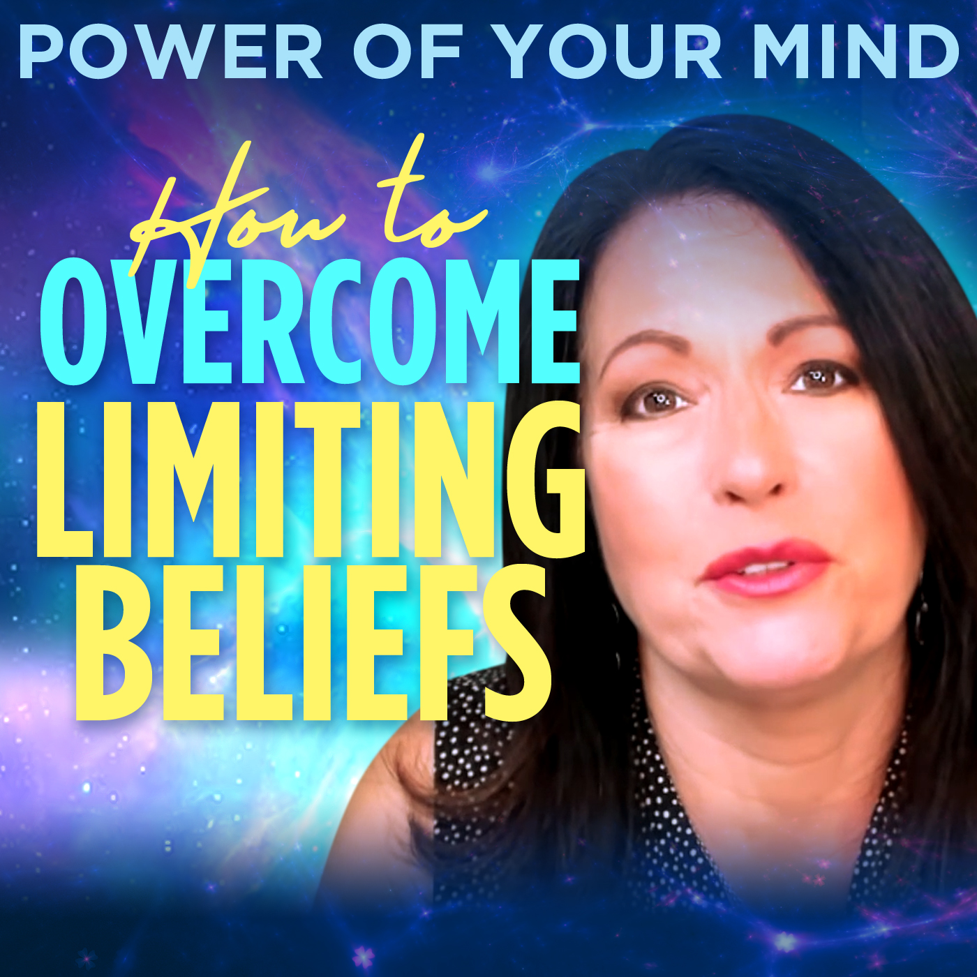 #306 - How to Overcome Limiting Beliefs