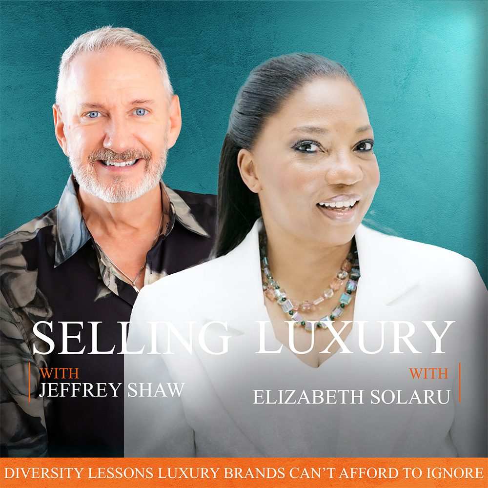 Selling Luxury with Jeffrey Shaw