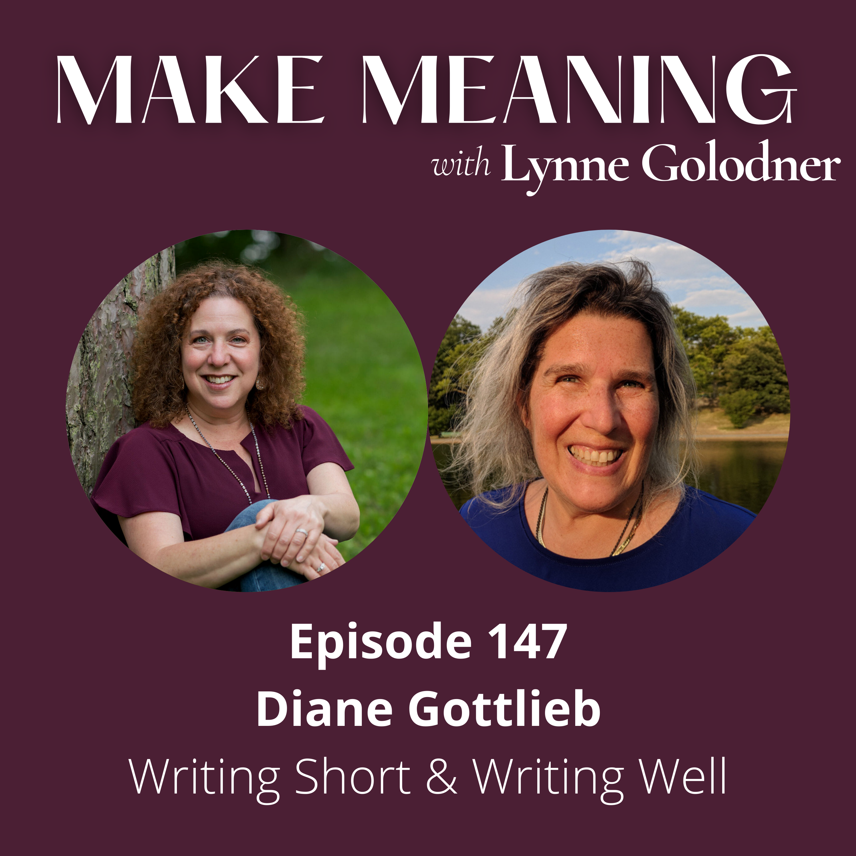 Episode 147 – Diane Gottlieb - Writing Short & Writing Well