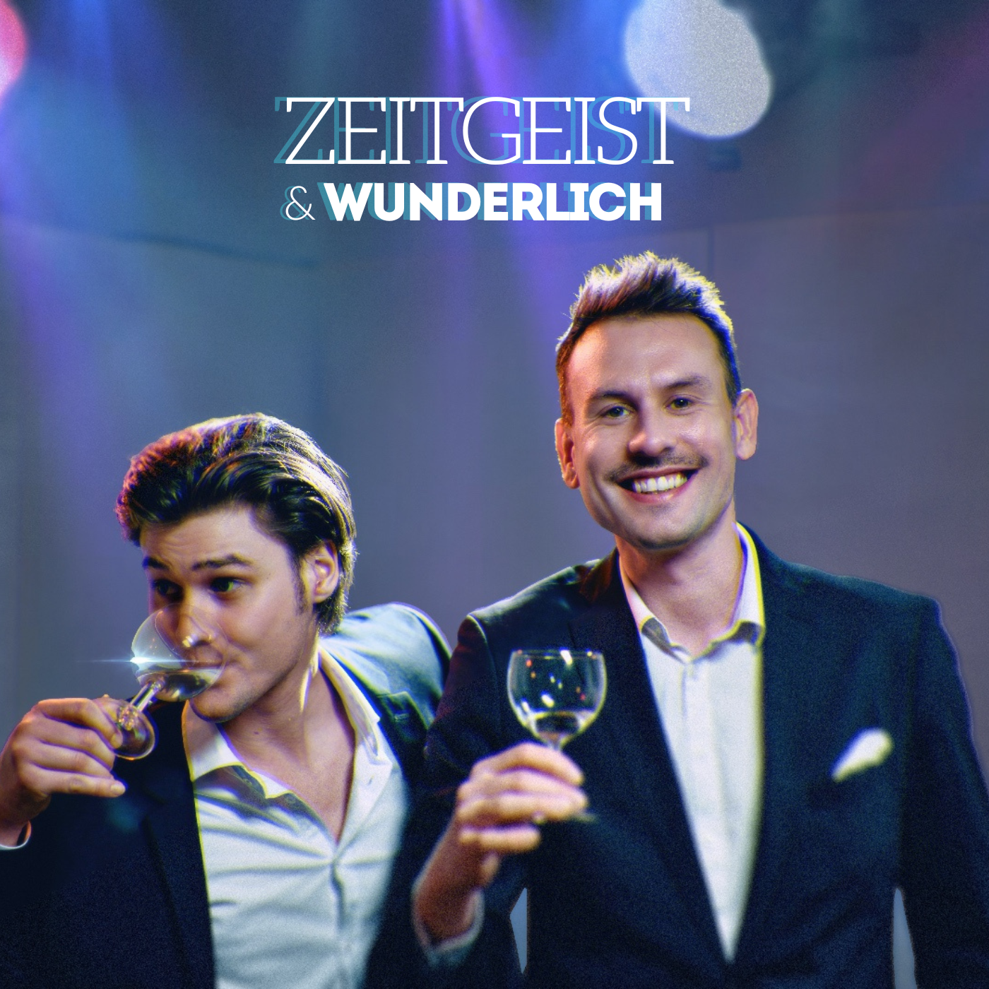Zeitgeist & Wunderlich Podcast - Late Night Podcast