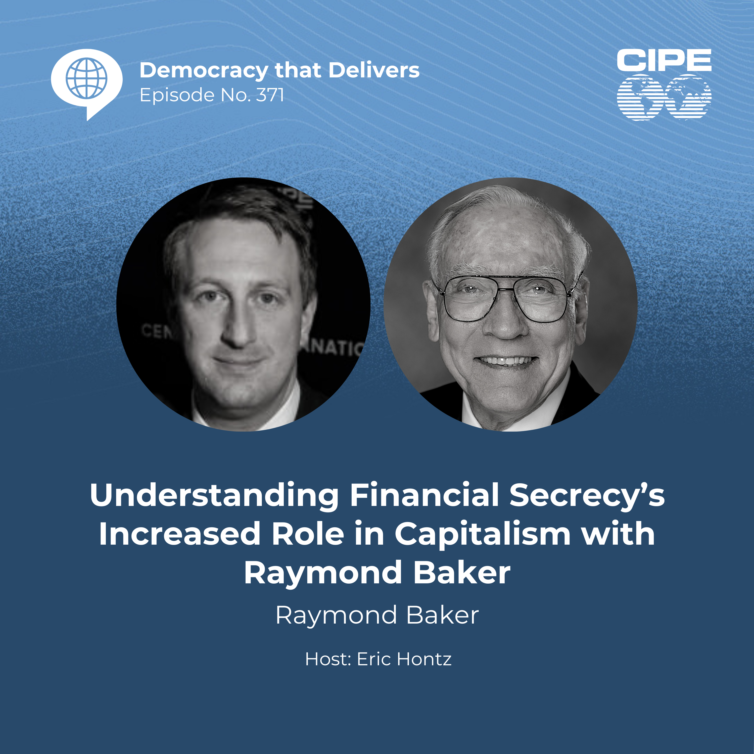 371: Understanding Financial Secrecy’s Increased Role, with Raymond Baker