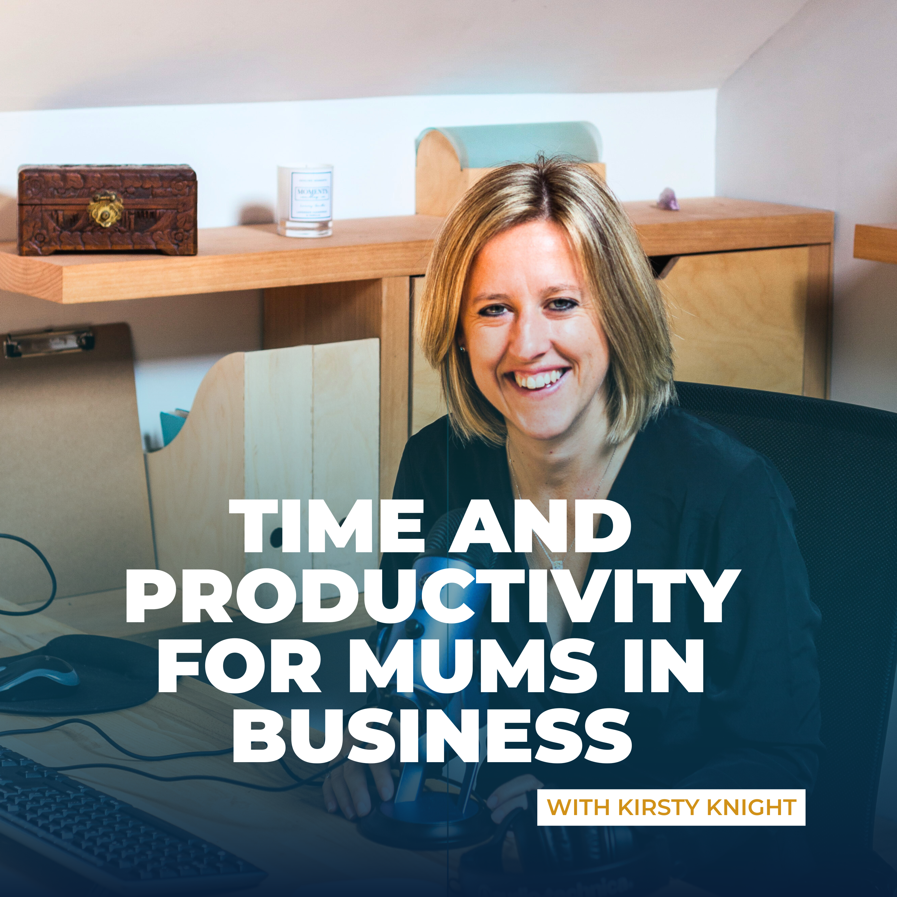 Time and Productivity for Mums In Business