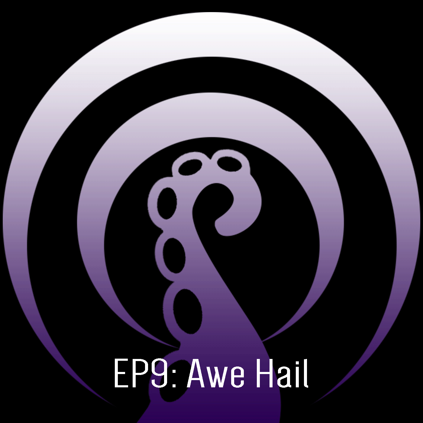 Ep9: Awe Hail