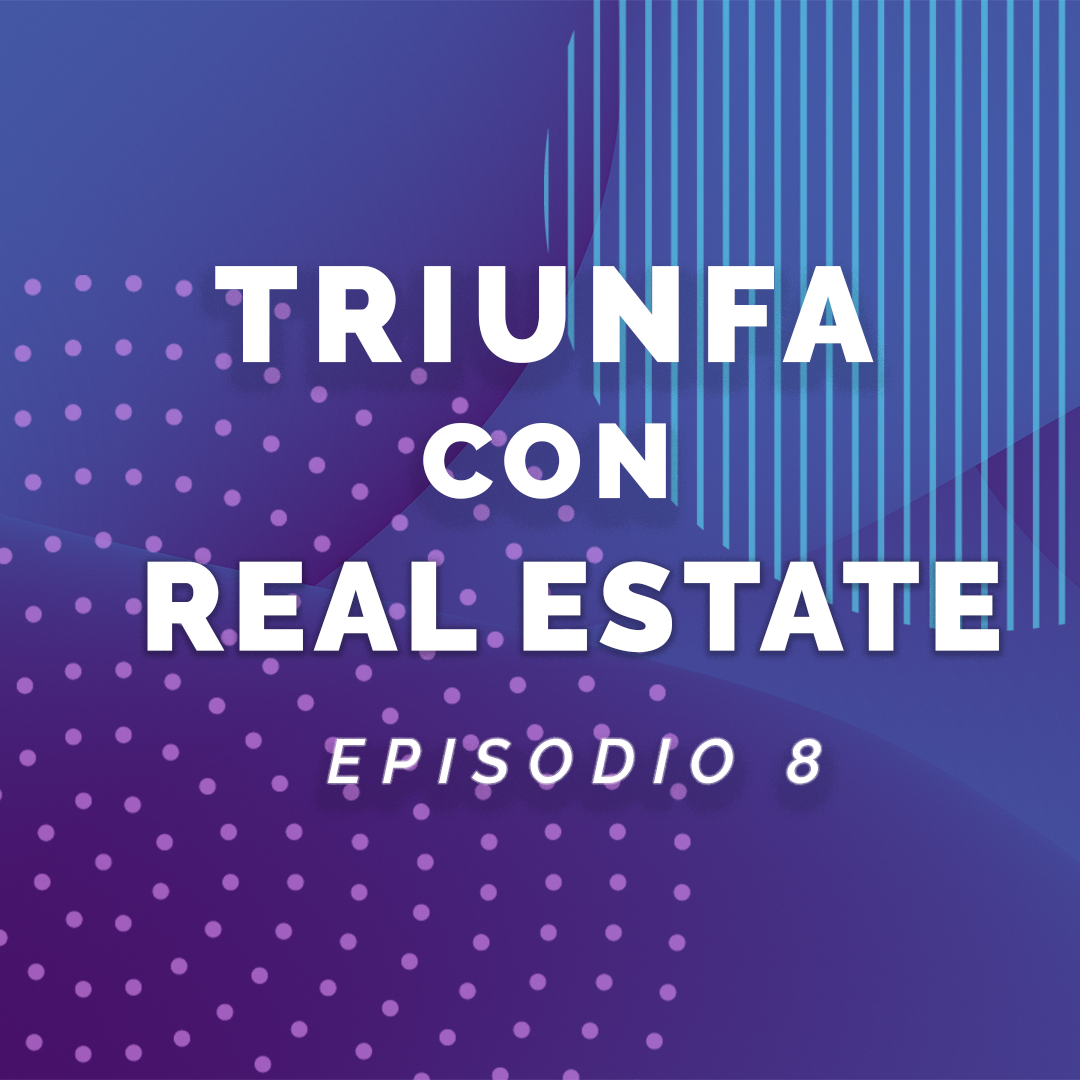 Triunfa con Real Estate