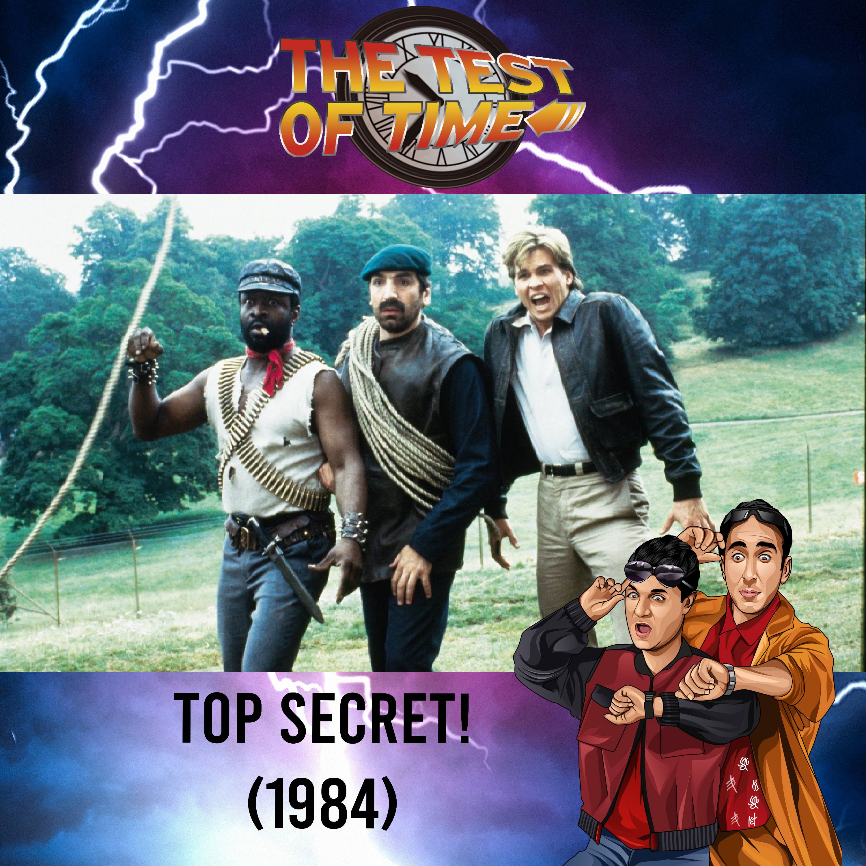 Episode 411: Top Secret! (1984)