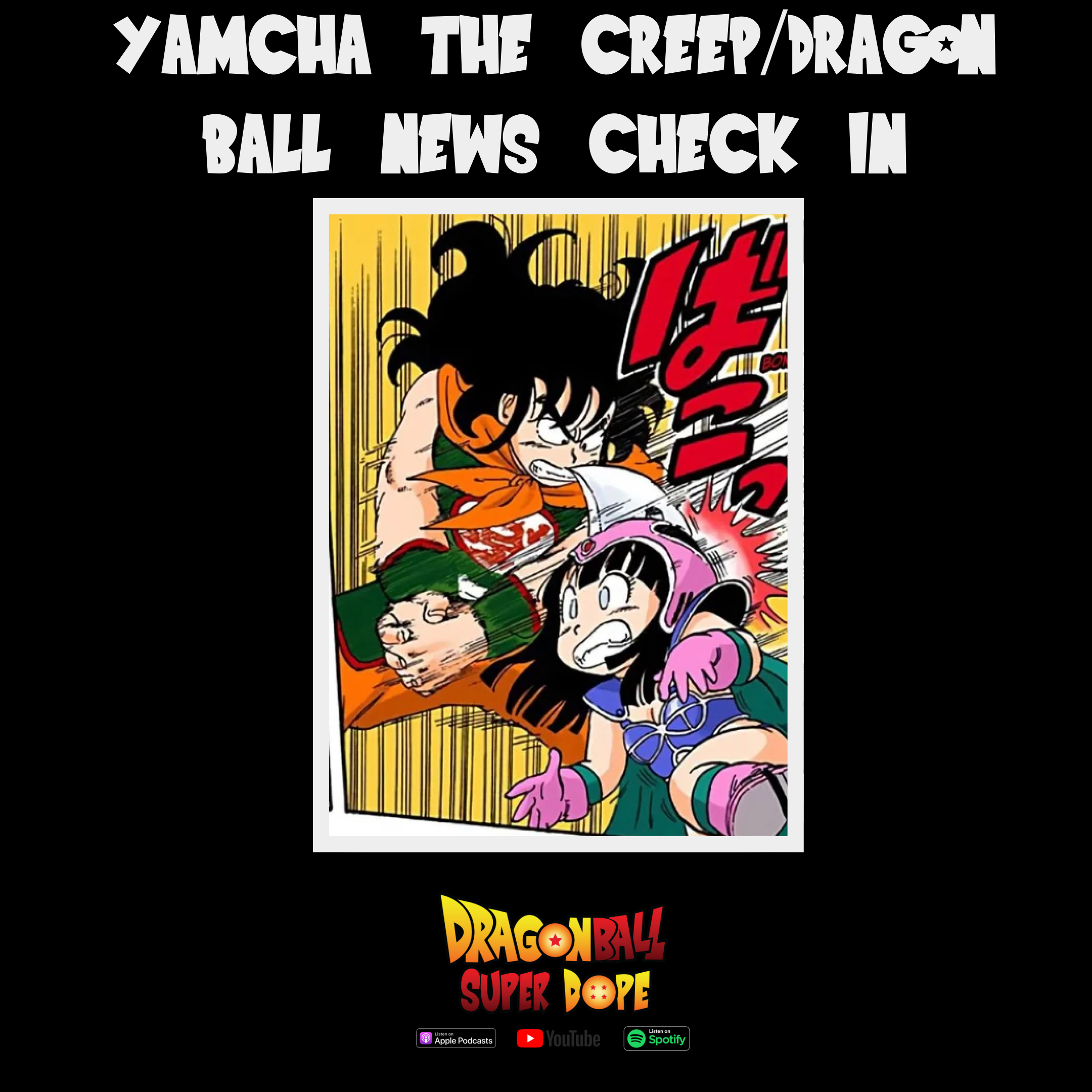 Dragon Ball Super Dope - A Dragon Ball Podcast
